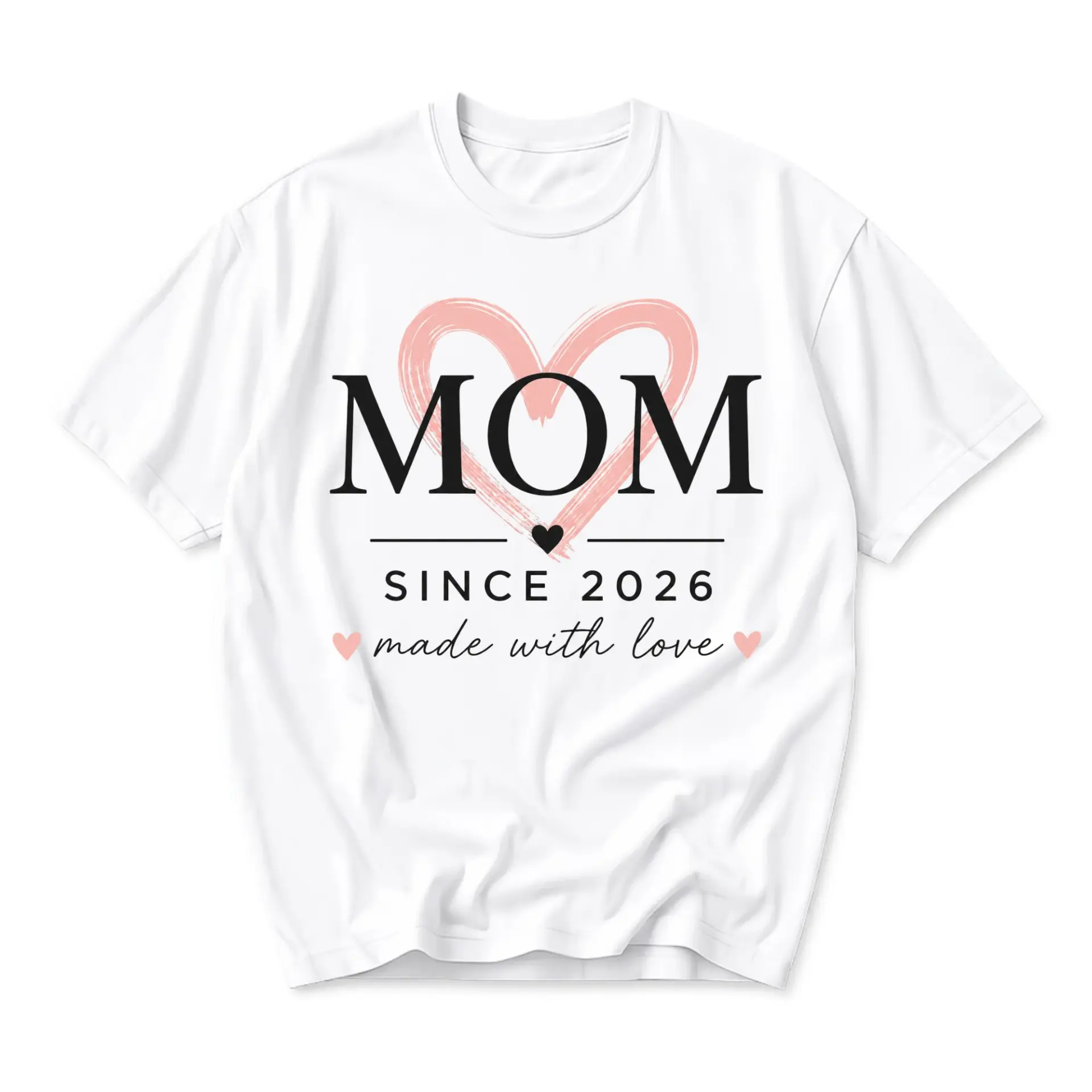 Graphic Tee Mom Since 2026 Heart Design Unisex Casual Everyday Crew Neck Short Sleeve Shirt White