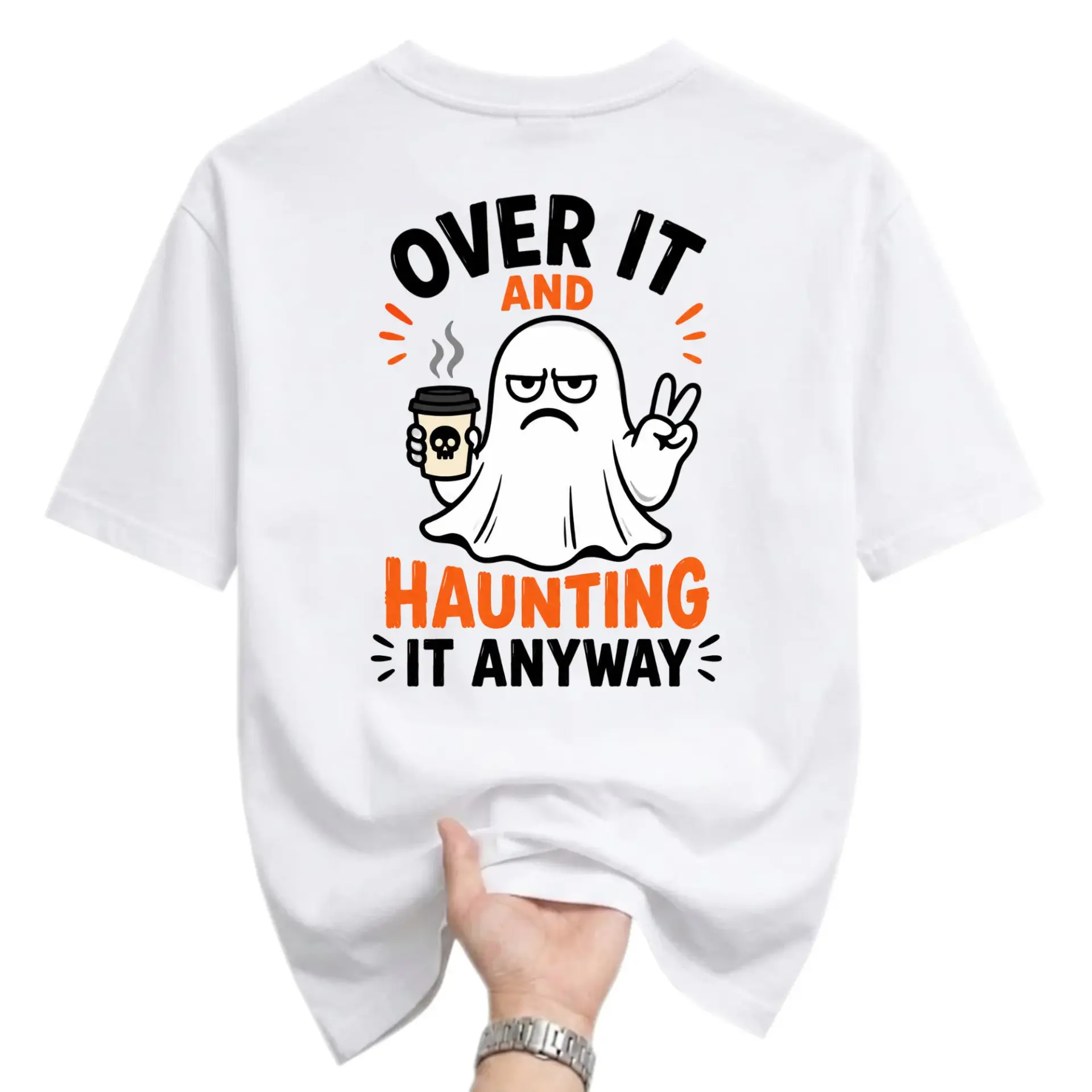 Funny Shirt over It and Haunting It Anyway Graphic Tee Unisex Casual Crew Neck Short Sleeve Cotton Blend Apparel White