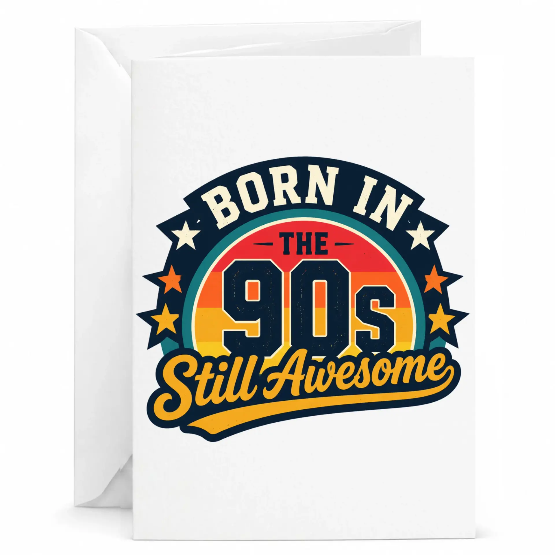 Birthday Card Born in the 90s Still Awesome Retro Style Greeting Card with Envelope for Friends and Family Members