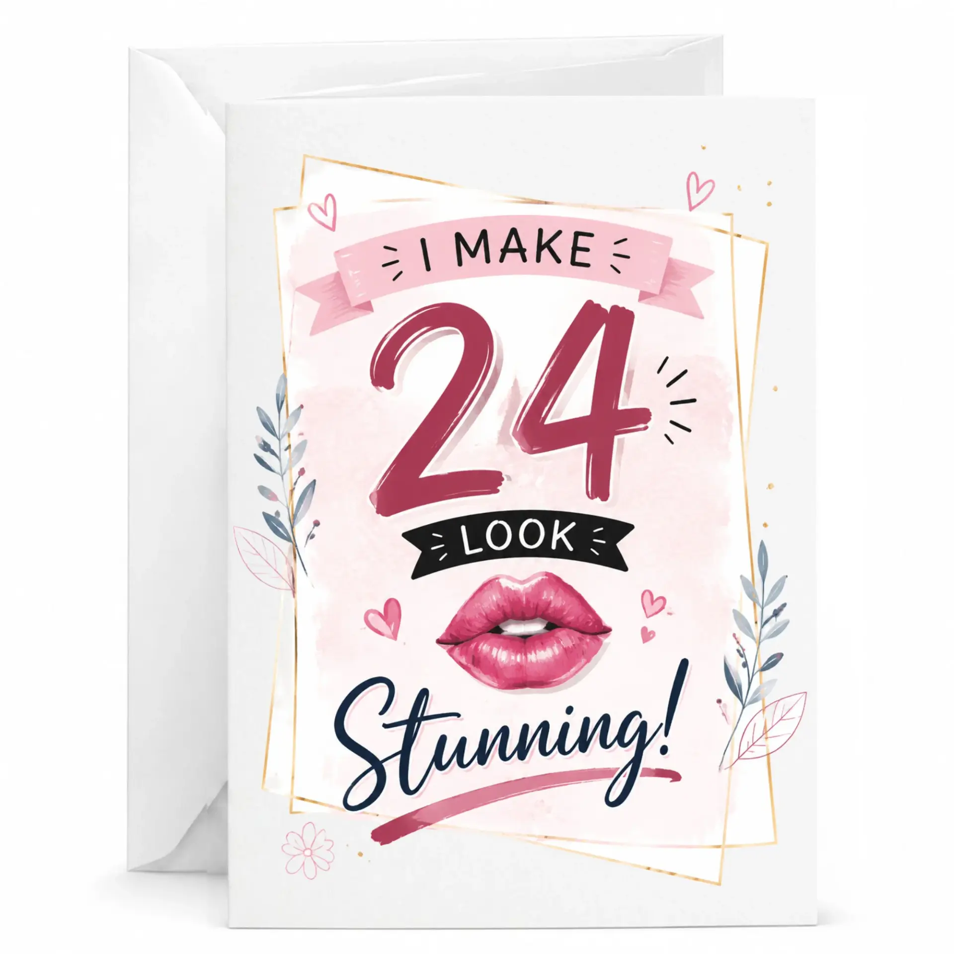 Birthday Card I Make 24 Look Stunning Funny Floral Makeup Theme Greeting Card for 24th Birthday Celebration