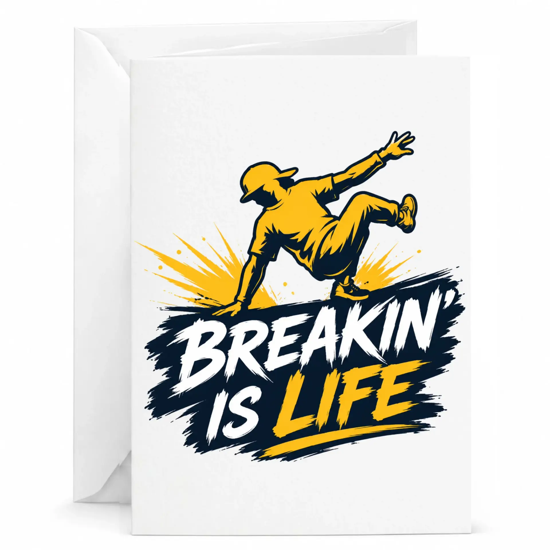 Funny Greeting Card Breakin Is Life Design Street Dance Art Stationery for Birthday or Celebration 5x7 Inches