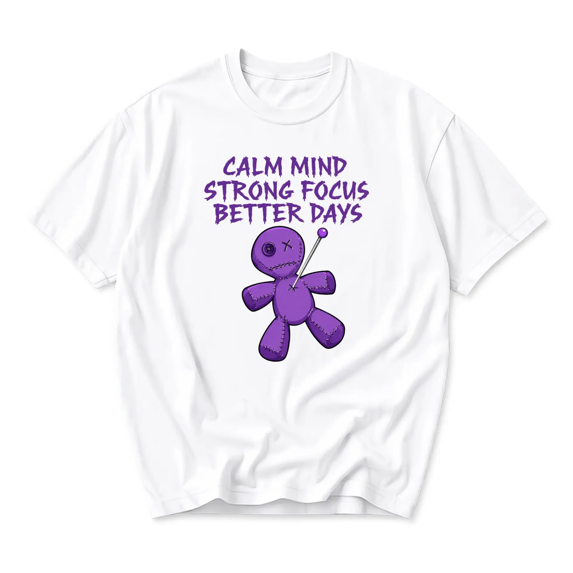 Graphic Tee Unisex Crew Neck Short Sleeve Shirt Calm Mind Strong Focus Better Days Voodoo Doll Design White T-Shirt