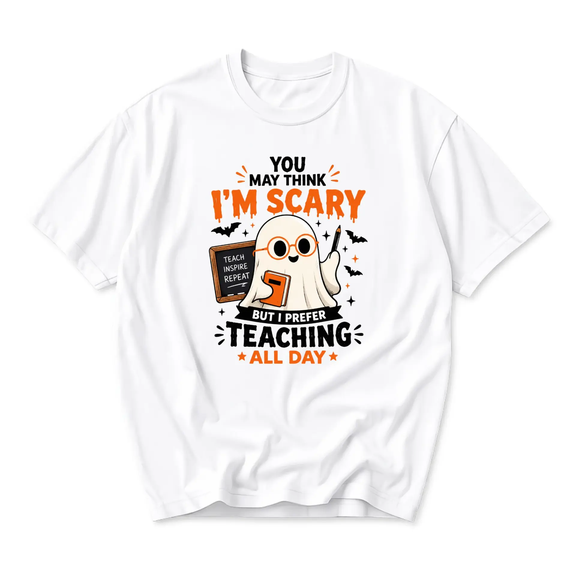 Funny Shirt You May Think I Am Scary but I Prefer Teaching All Day Graphic Tee Cute Ghost Teacher Halloween Apparel