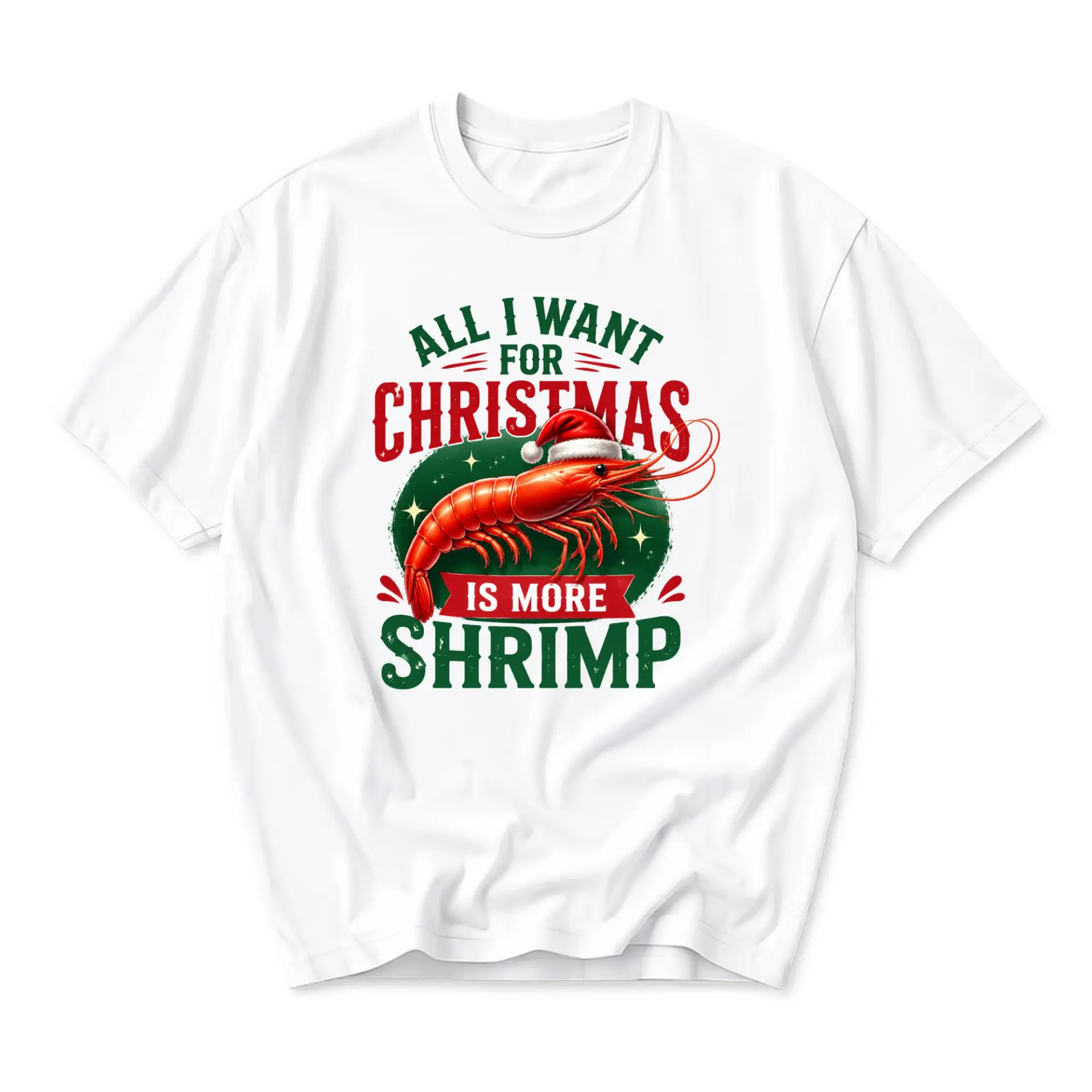 Funny Shirt All I Want for Christmas Is More Shrimp Graphic Tee Unisex Casual Crew Neck Holiday Seafood Lover Cotton Top