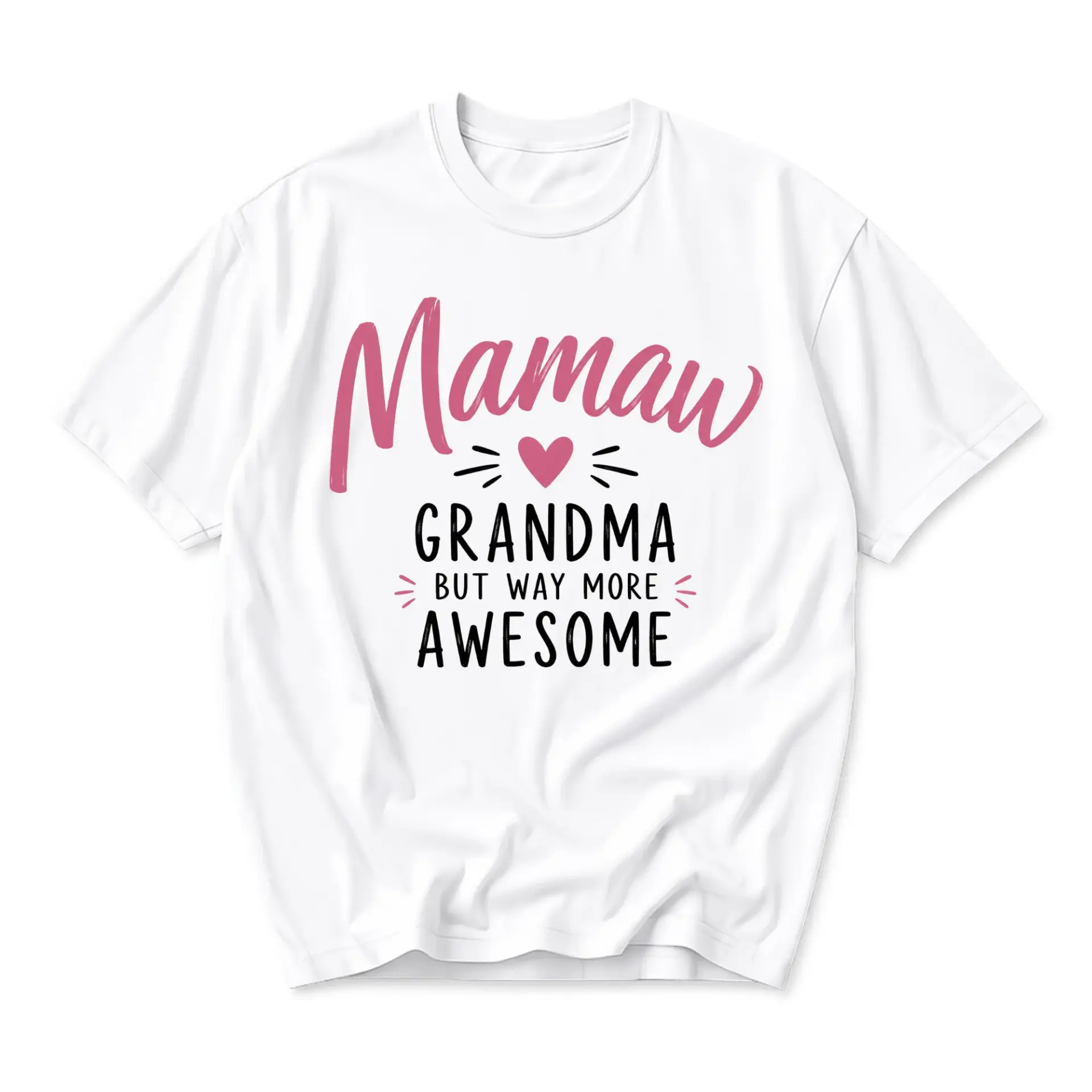 Funny Shirt Mamaw Grandma but Way More Awesome Graphic Tee Unisex Casual Crew Neck Comfortable Cotton Blend Top