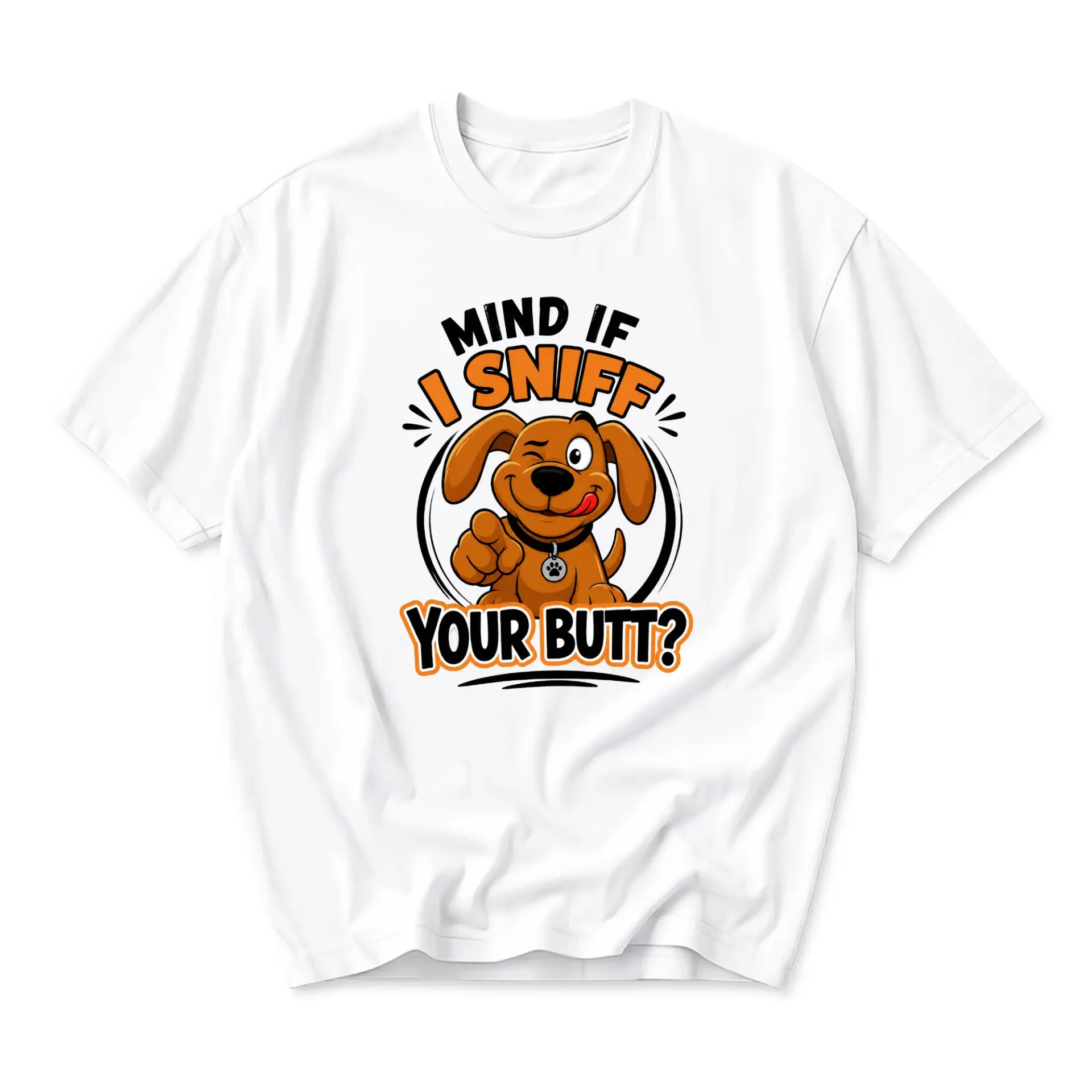Funny Shirt Mind If I Sniff Your Butt Dog Graphic Tee Unisex Casual Crew