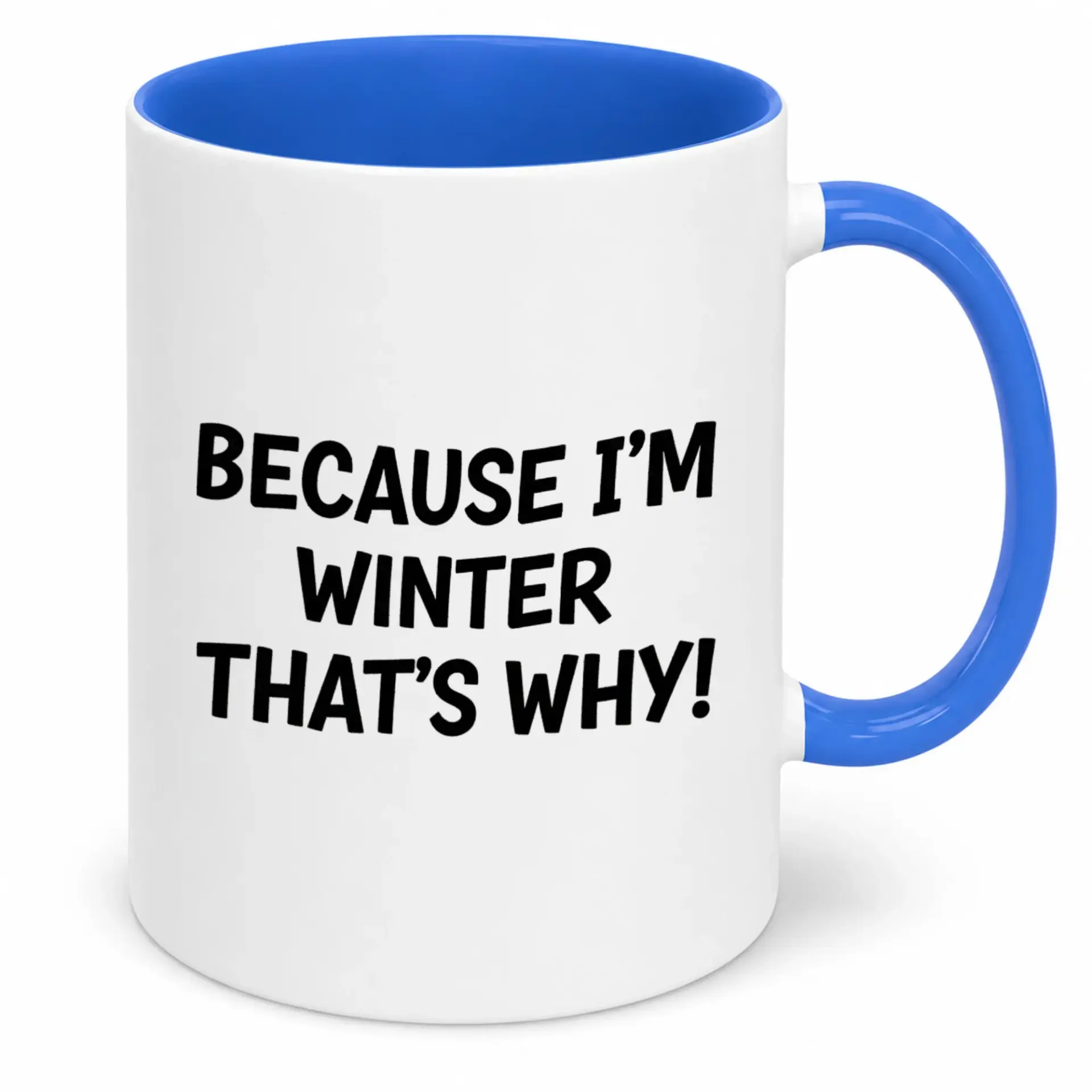 Funny Winter Theme Ceramic Coffee Mug with Humorous Quote Unique Beverage Cup for Seasonal Enjoyment and Gift Giving