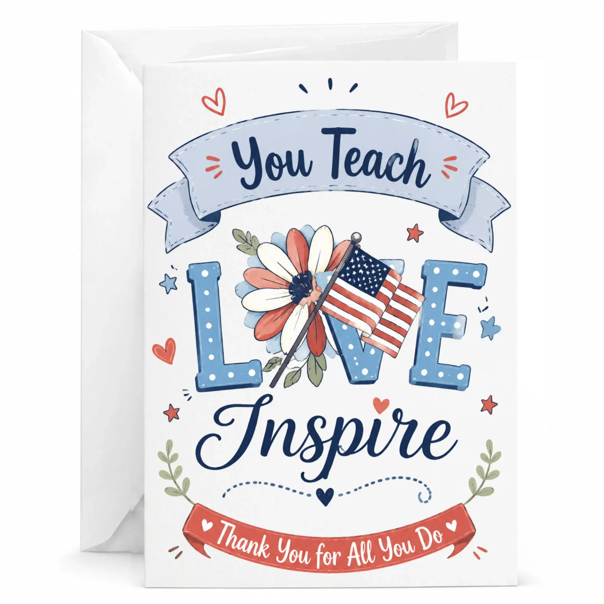 Greeting Card Teach Love Patriotic Floral Design for Appreciation or Professional Recognition 5x7
