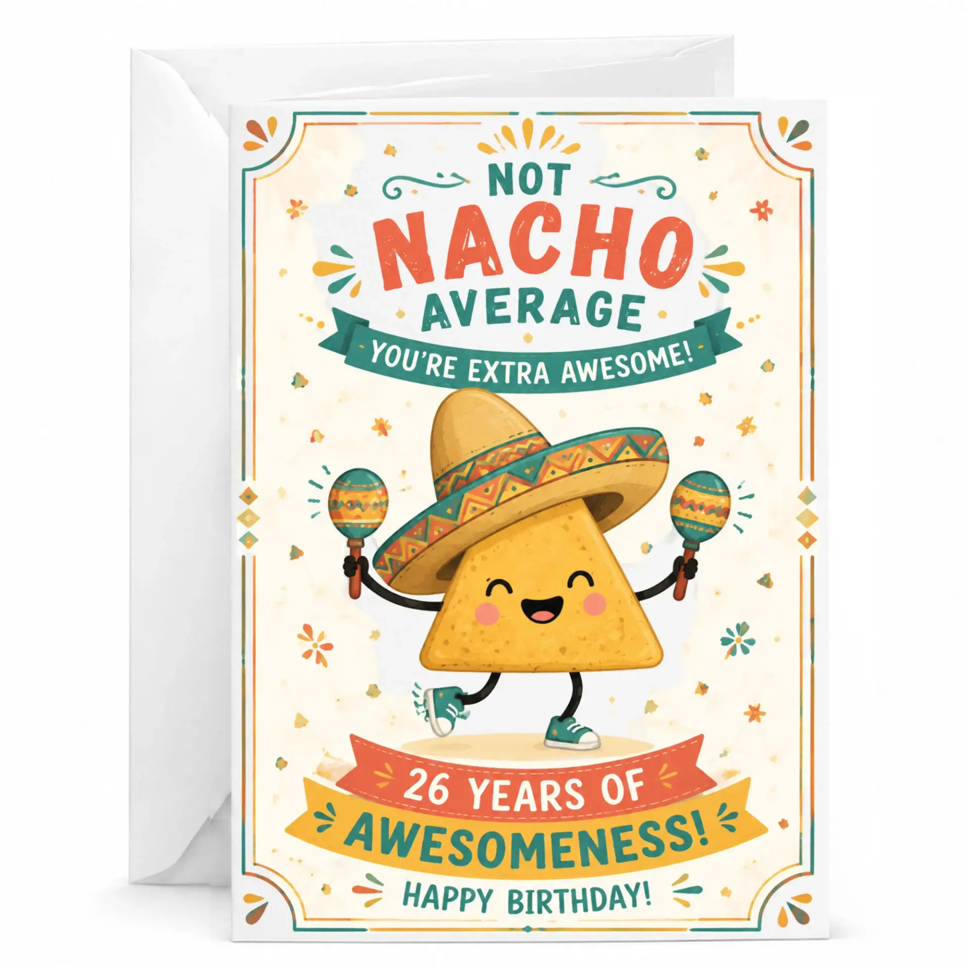 Funny Birthday Card Not Nacho Average 26 Years of Awesomeness Greeting Card with Matching White Envelope