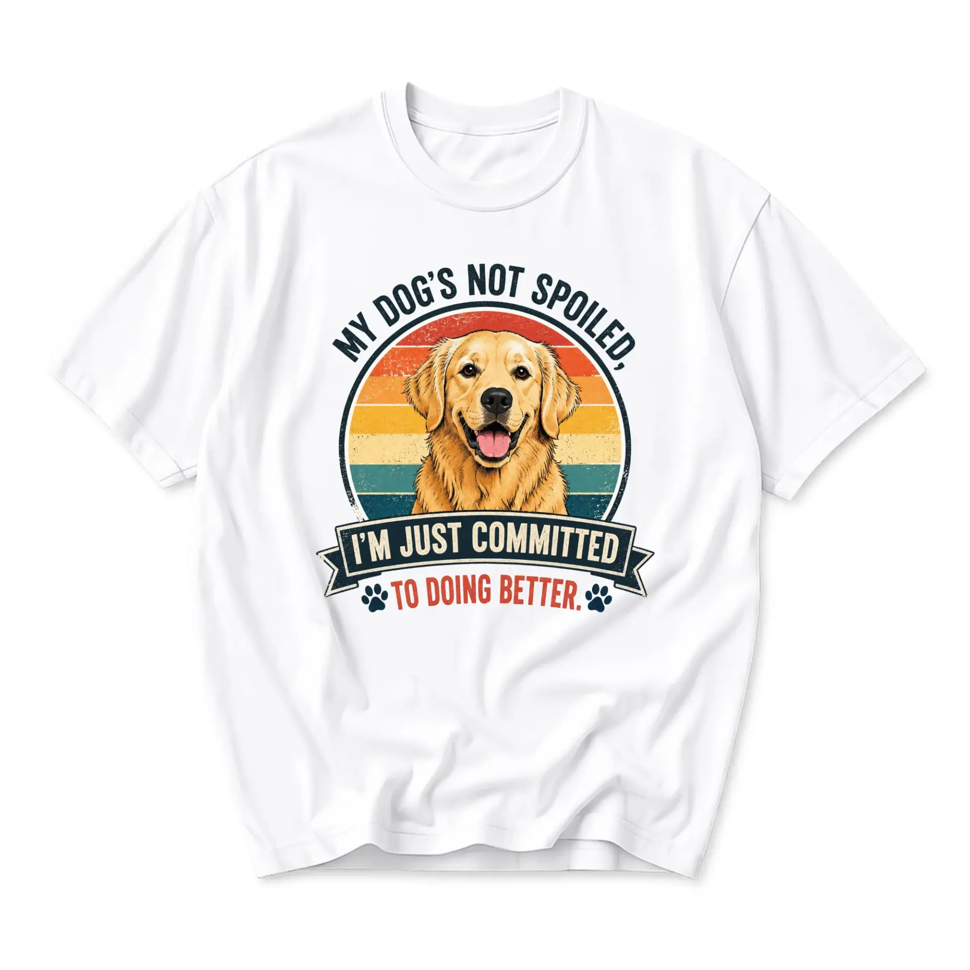 Funny Shirt Is Not Spoiled Golden Retriever Lover Unisex Graphic Printed