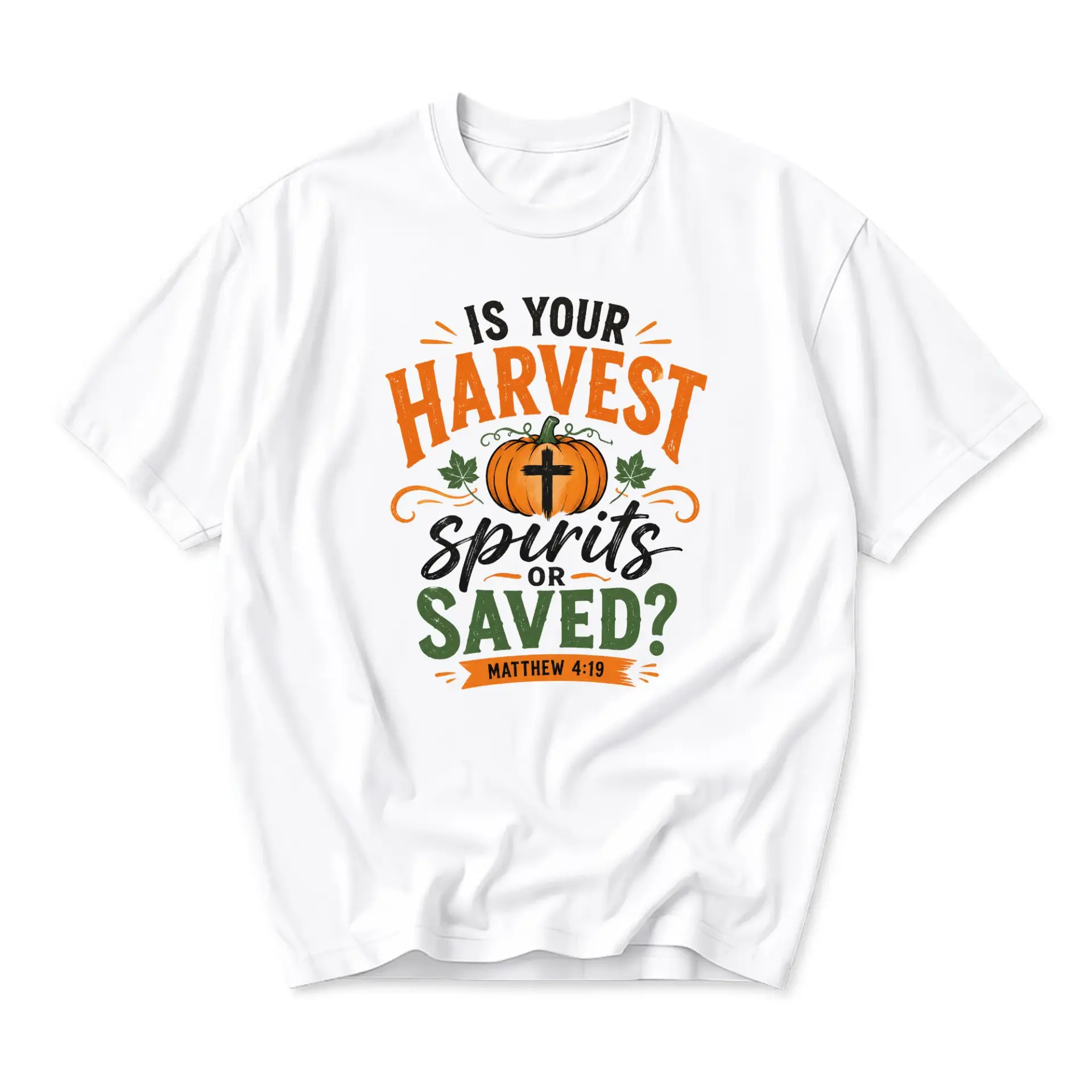 Graphic Tee Is Your Harvest Spirits or Saved Faith Based Religious Pumpkin Autumn Season Unisex Crew Neck T-Shirt