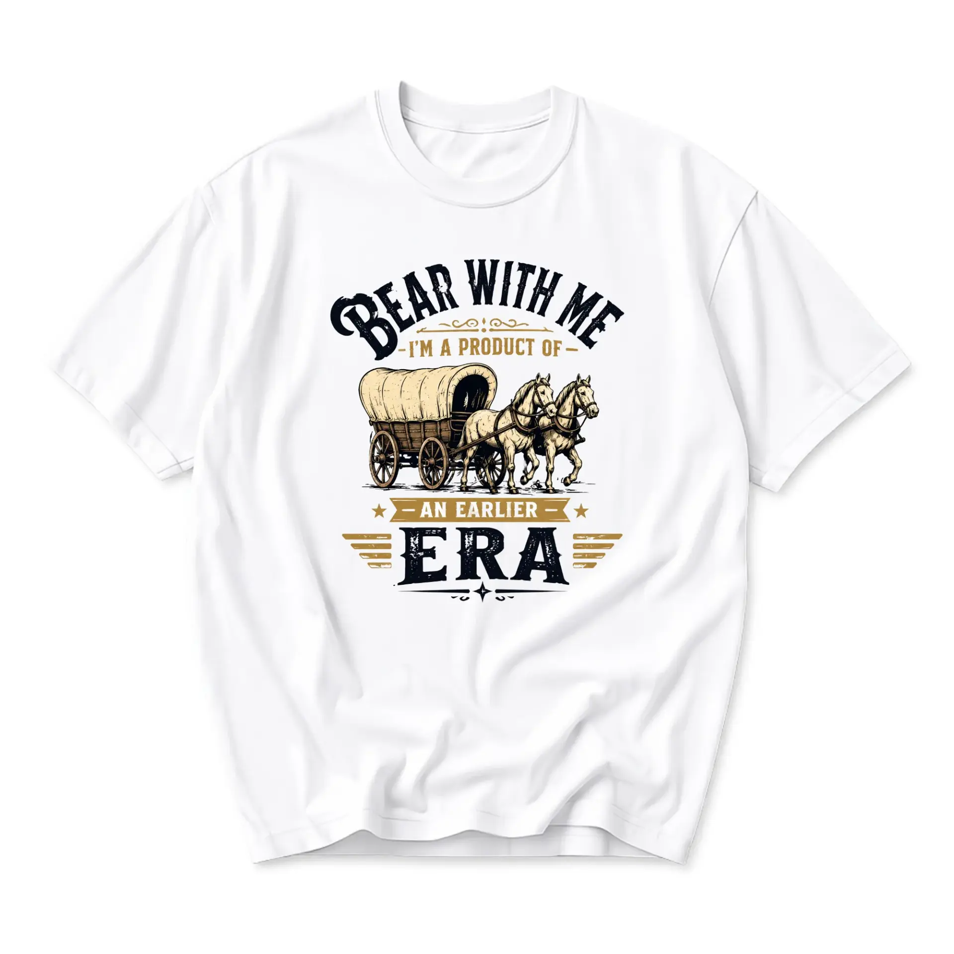Funny Shirt Bear with Me I Am a Product of an Earlier Era Graphic Tee Western Theme Horse Drawn Carriage Casual Top