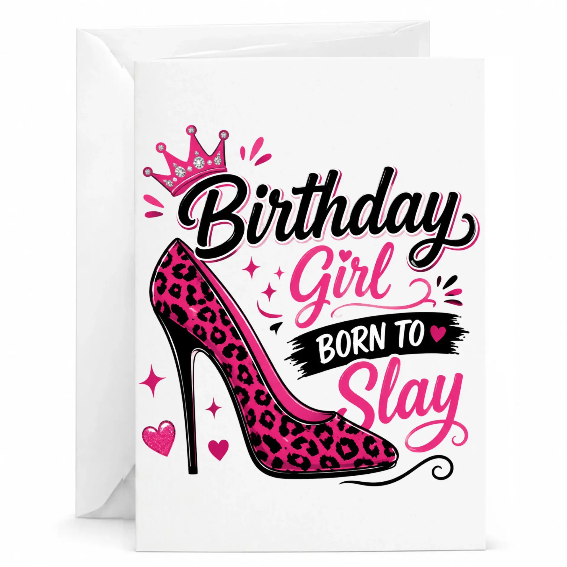 Birthday Card Birthday Girl Born to Slay High Heel Shoe Design Premium Heavyweight Greeting Card with White Envelope