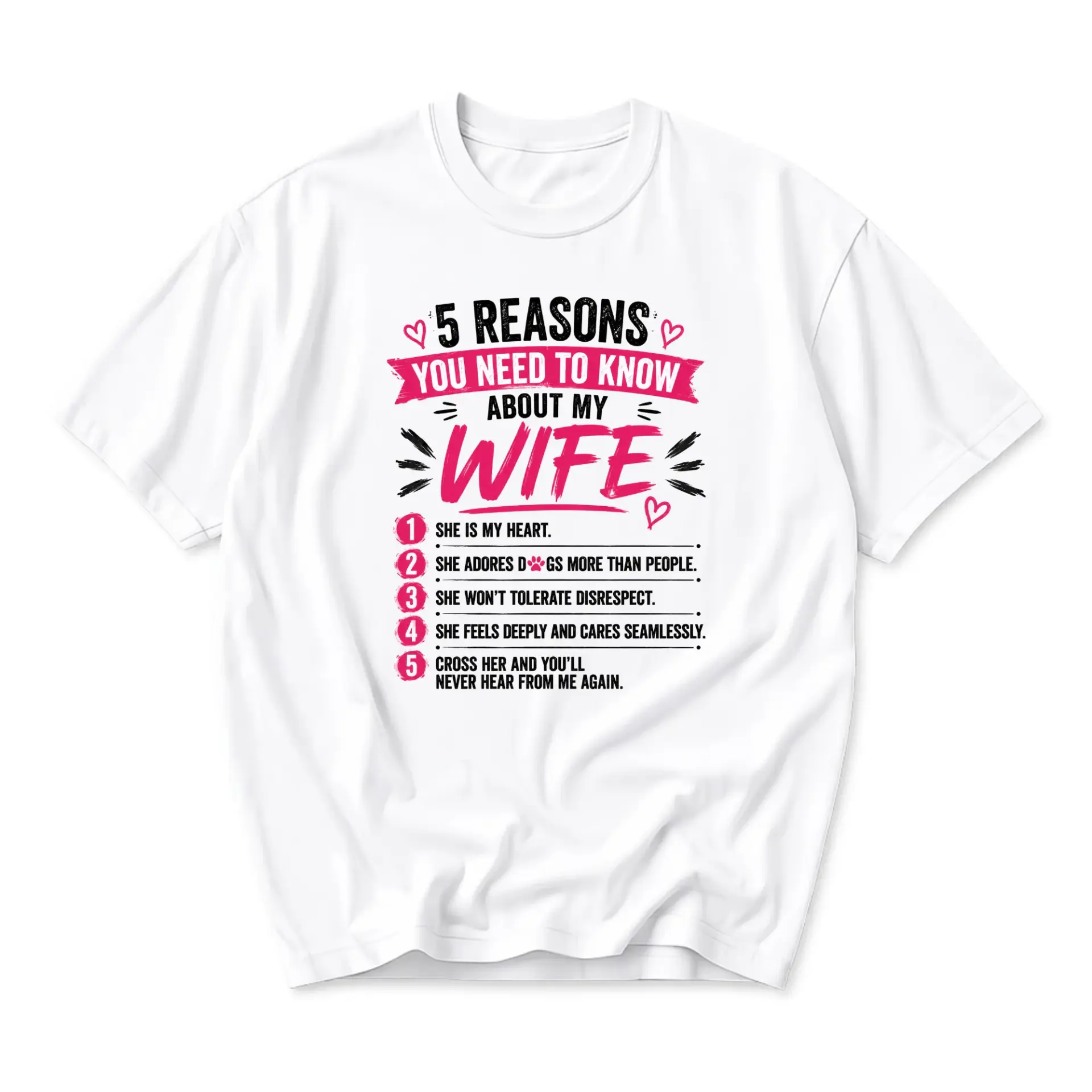 Funny Shirt 5 Reasons You Need to Know About My Wife Graphic Printed Unisex