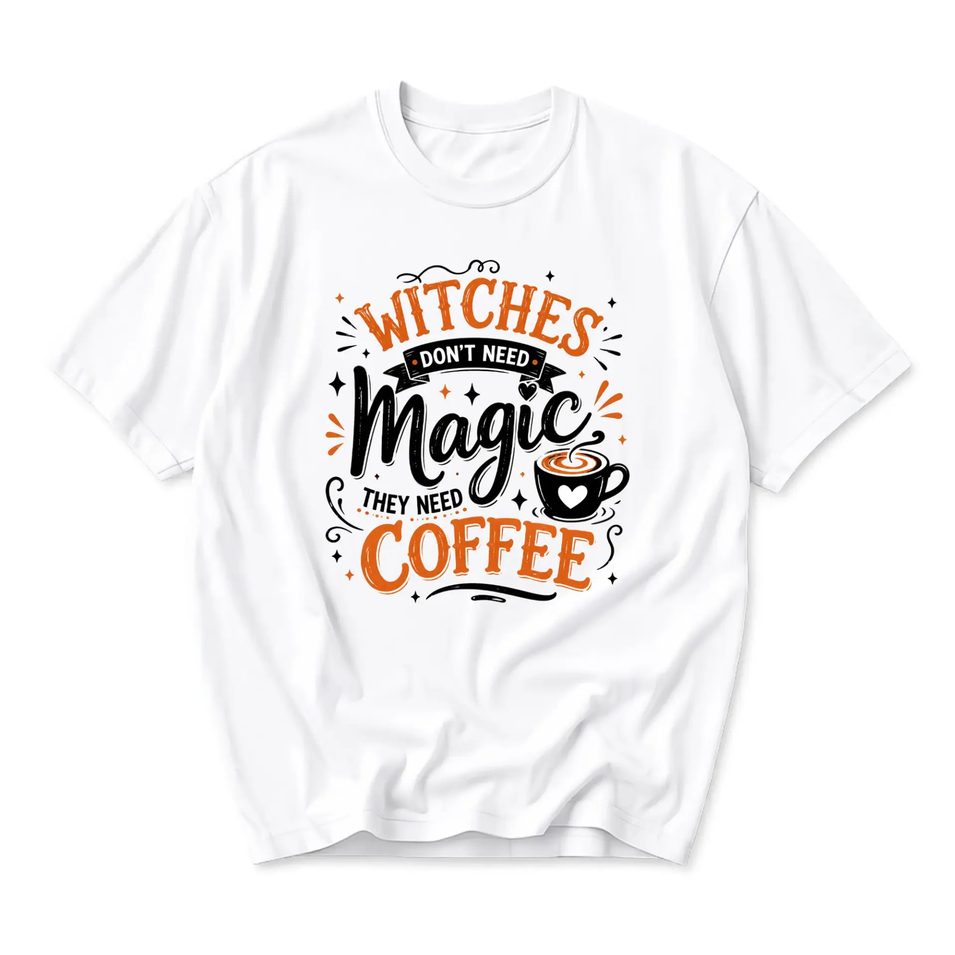 Graphic Tee Witches Don't Need Magic They Need Coffee Humorous Statement Casual Unisex Short Sleeve Crew Neck T-Shirt
