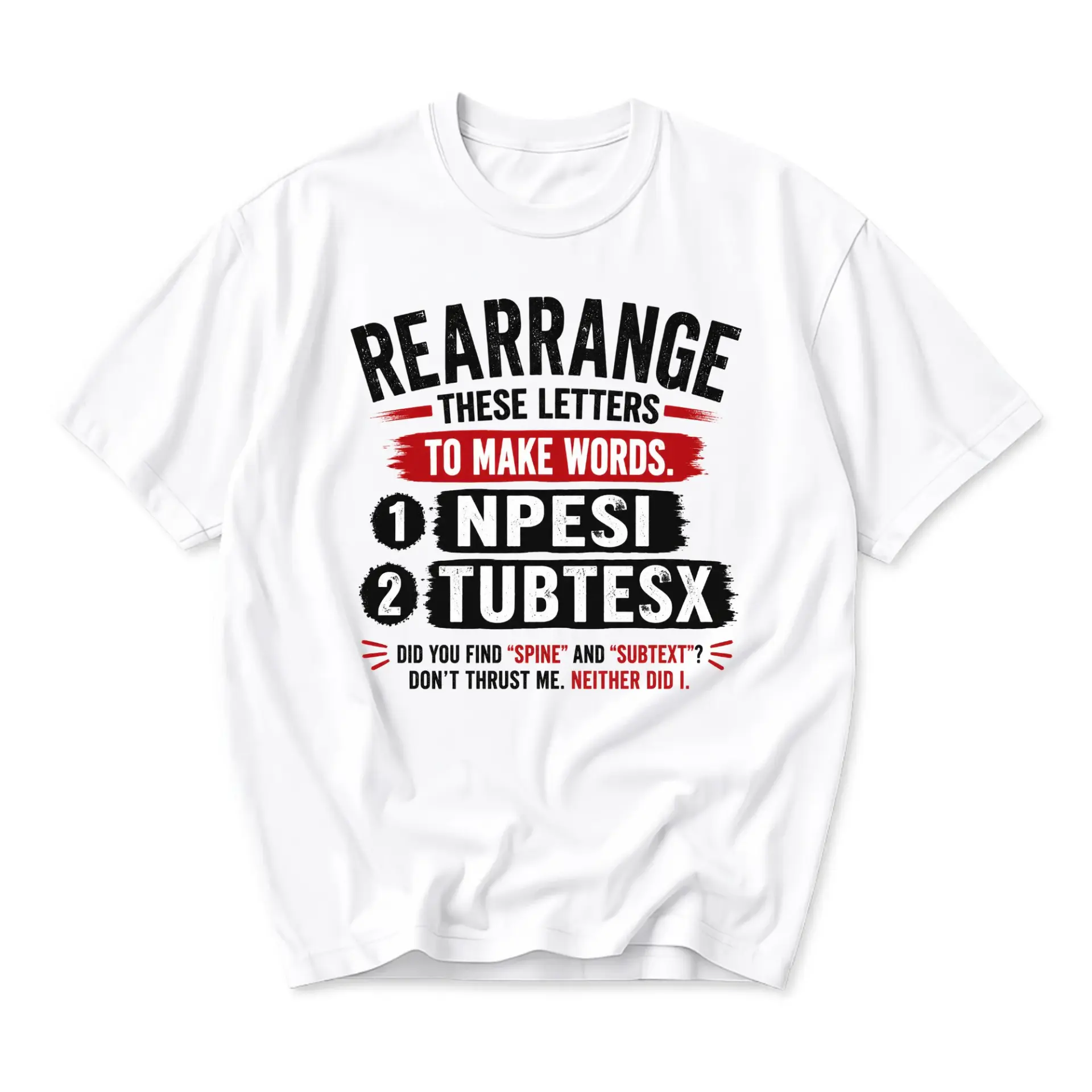 Funny Shirt Rearrange These Letters Graphic Tee Humorous Wordplay Design Casual Unisex Crew Neck Cotton Top