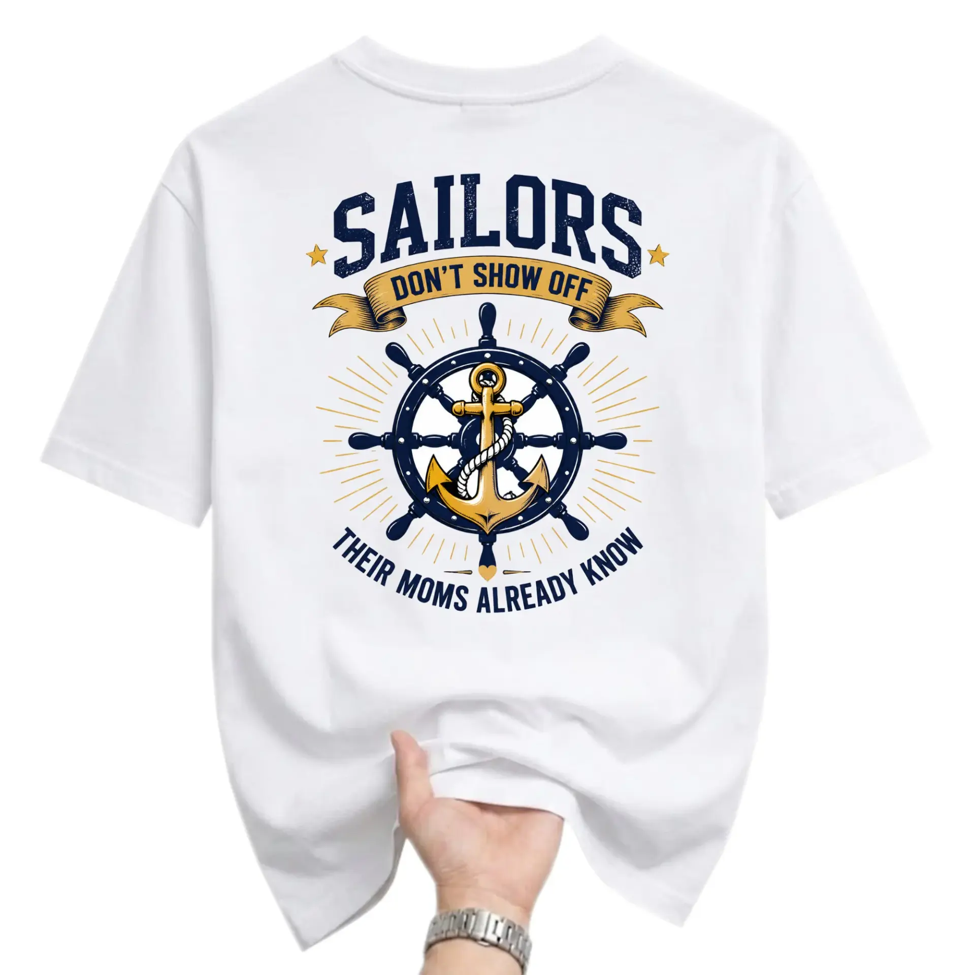 Funny Shirt Sailors Don't Show Off Their Moms Already Know Graphic Tee Nautical Themed Casual Crew Neck Cotton Top