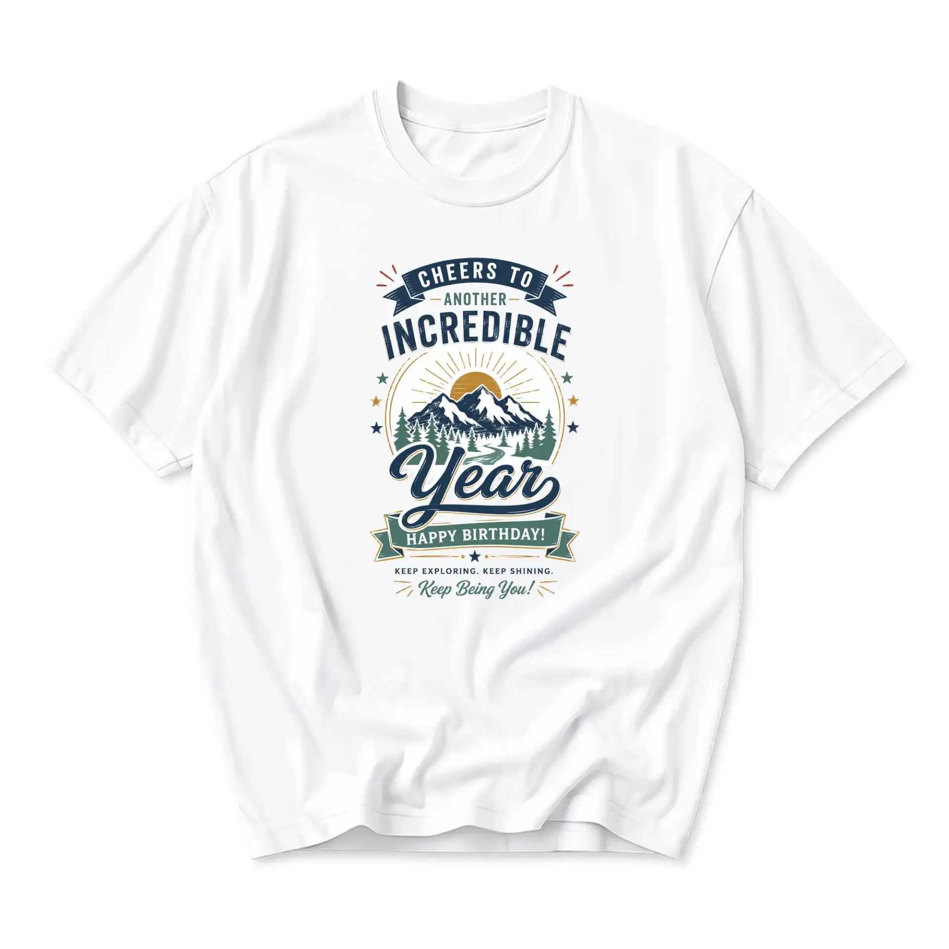 Graphic Tee Cheers to Another Incredible Year Mountain Birthday Design Unisex Casual Crew Neck Comfortable Cotton Shirt