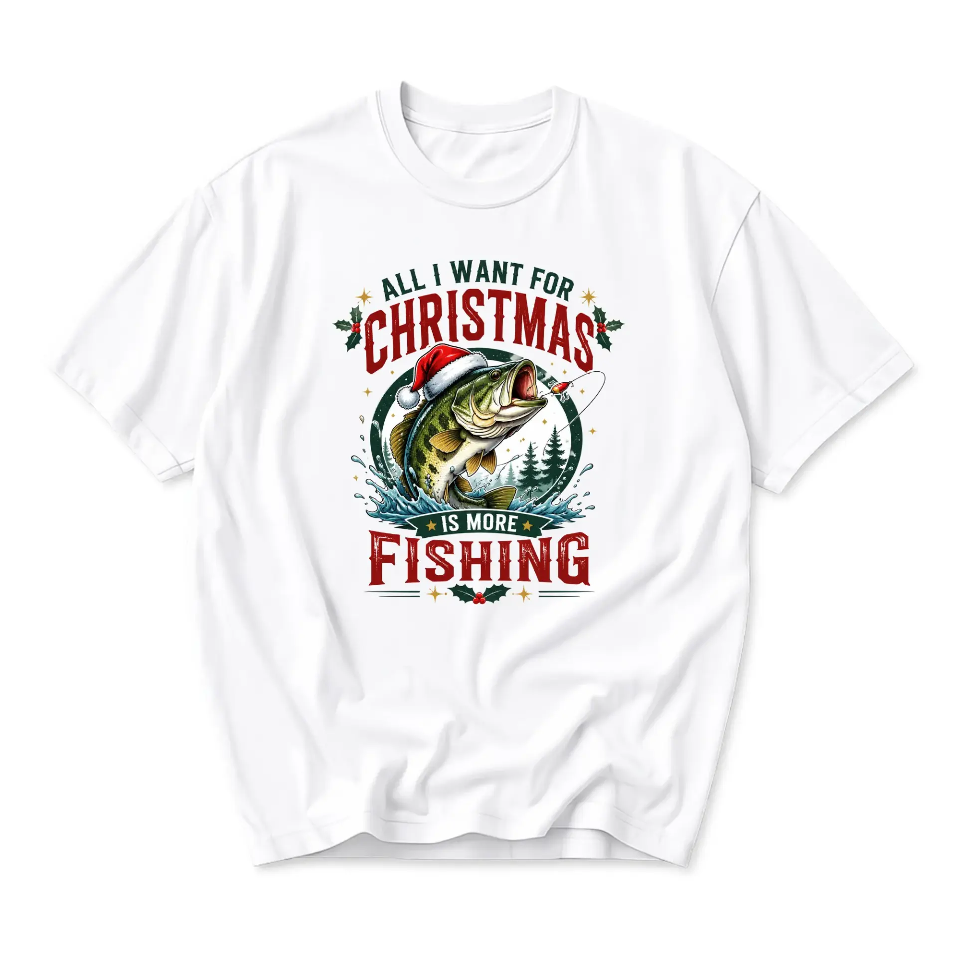 Funny Shirt All I Want for Christmas Is More Fishing Graphic Tee Holiday