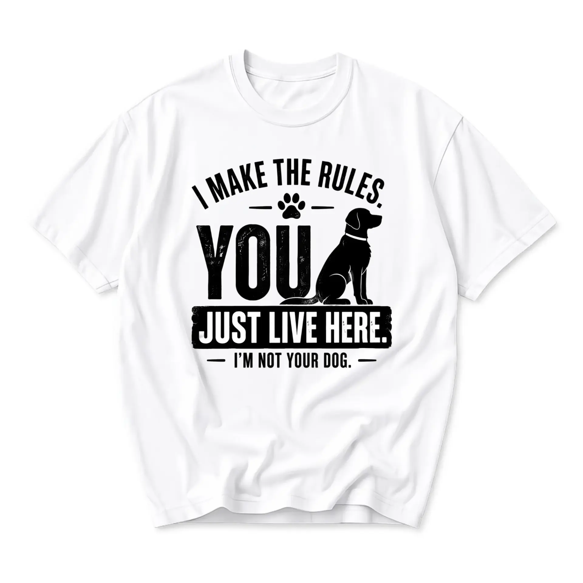 Funny Shirt I Make the Rules You Here Dog Graphic Tee Unisex Crew Neck