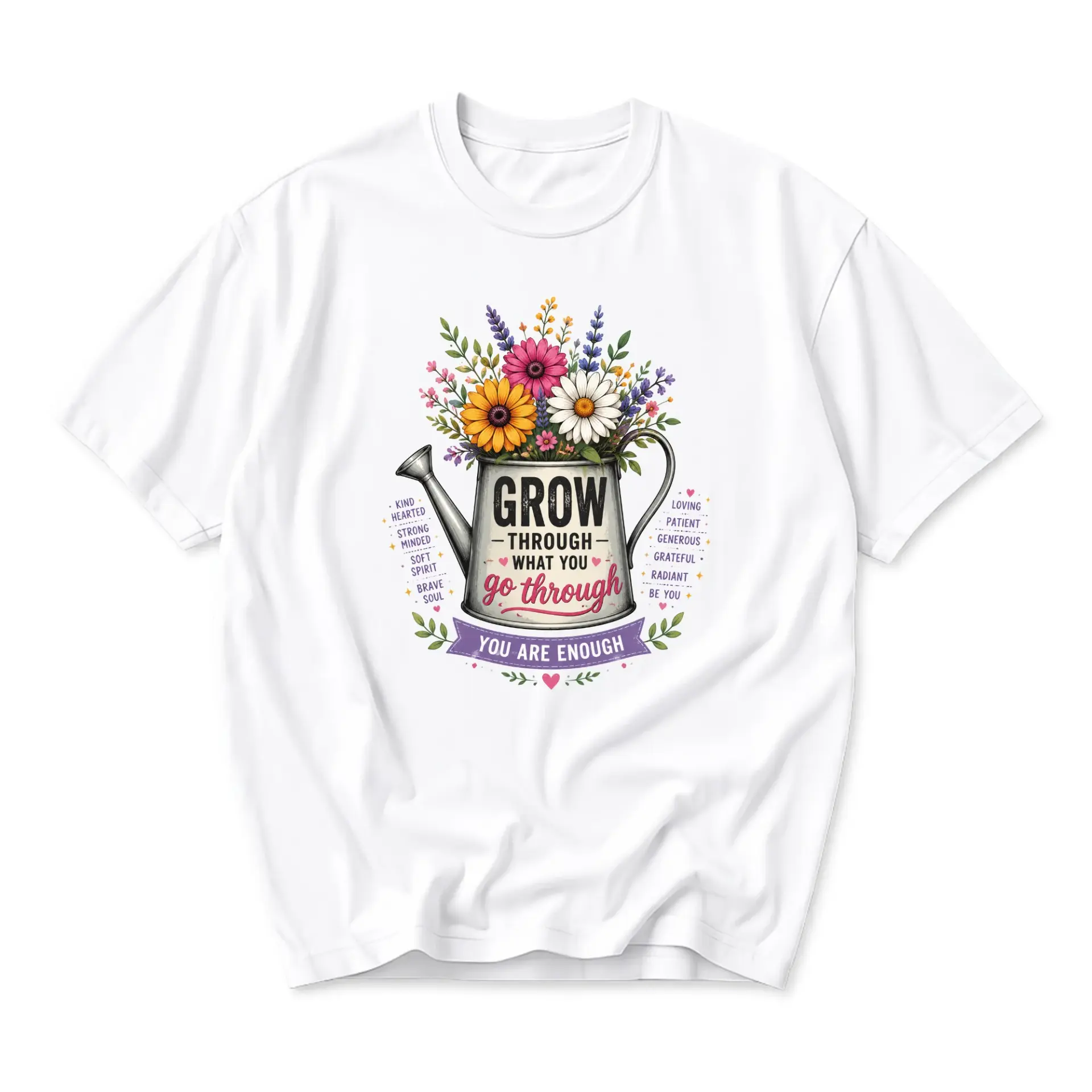 T-shirt Graphic Tee Floral Watering Can Inspiration Quote Design Unisex Soft Casual Comfortable Everyday Apparel