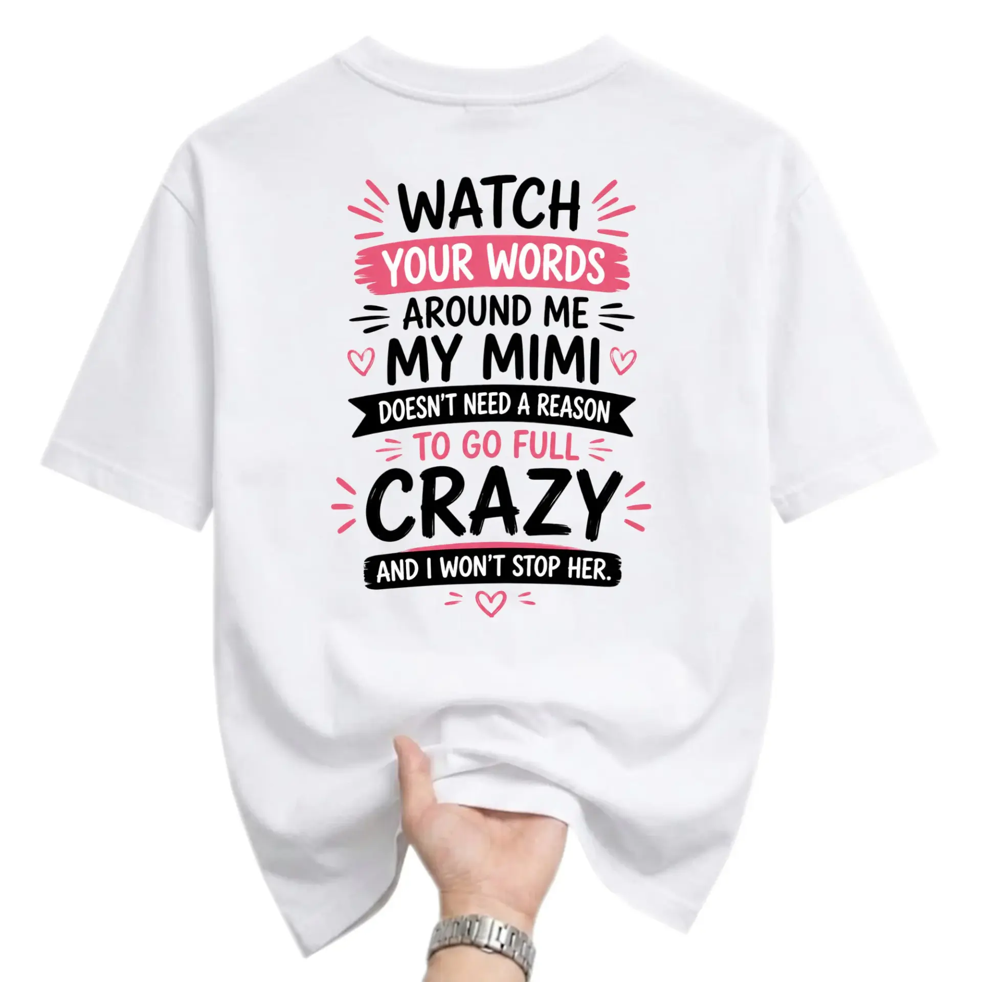 Funny Shirt Watch Your Words Around Me My Mimi Graphic Tee Casual Short