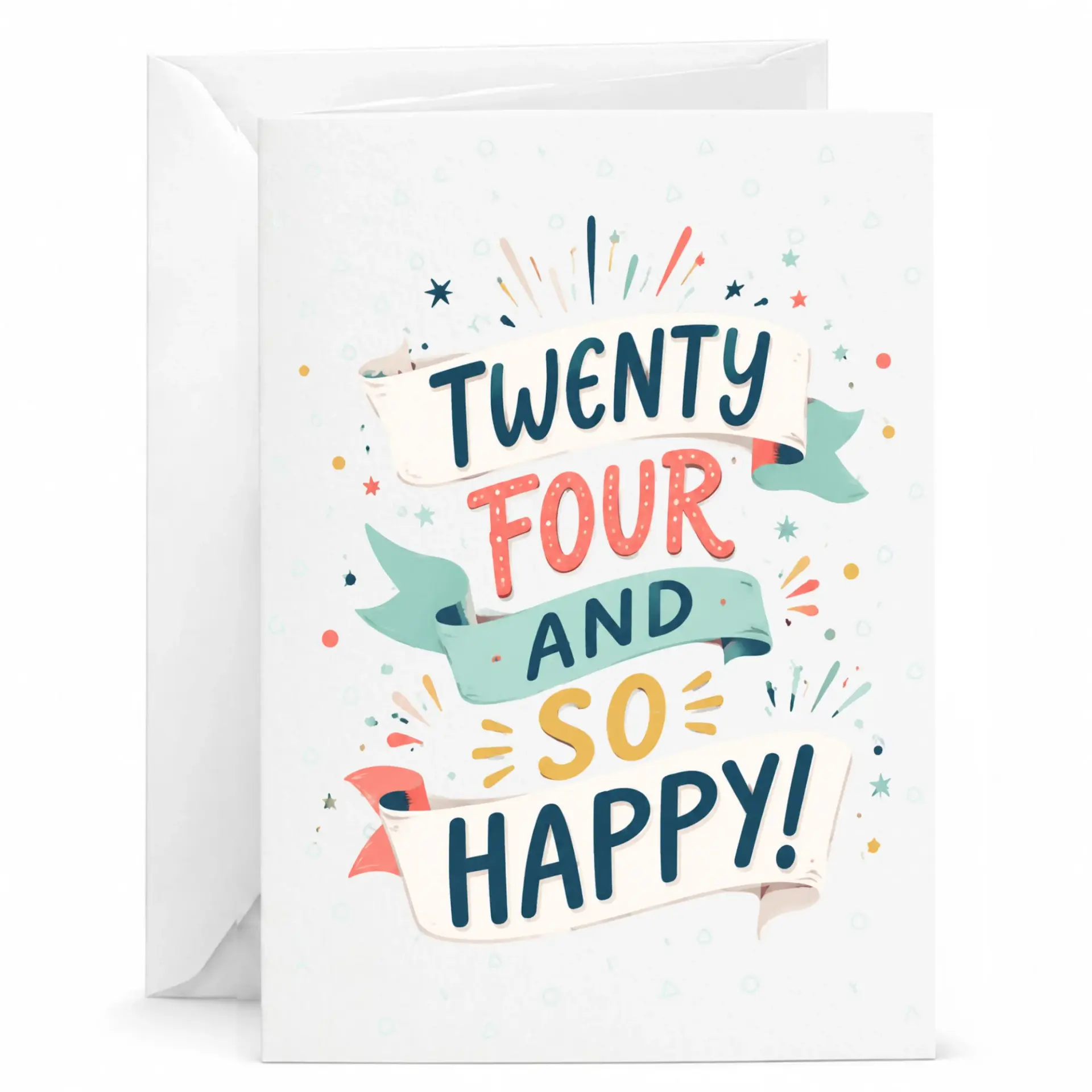 Birthday Card Twenty Four and so Happy Greeting Card for Twenty Fourth Birthday Celebration with Matching Envelope