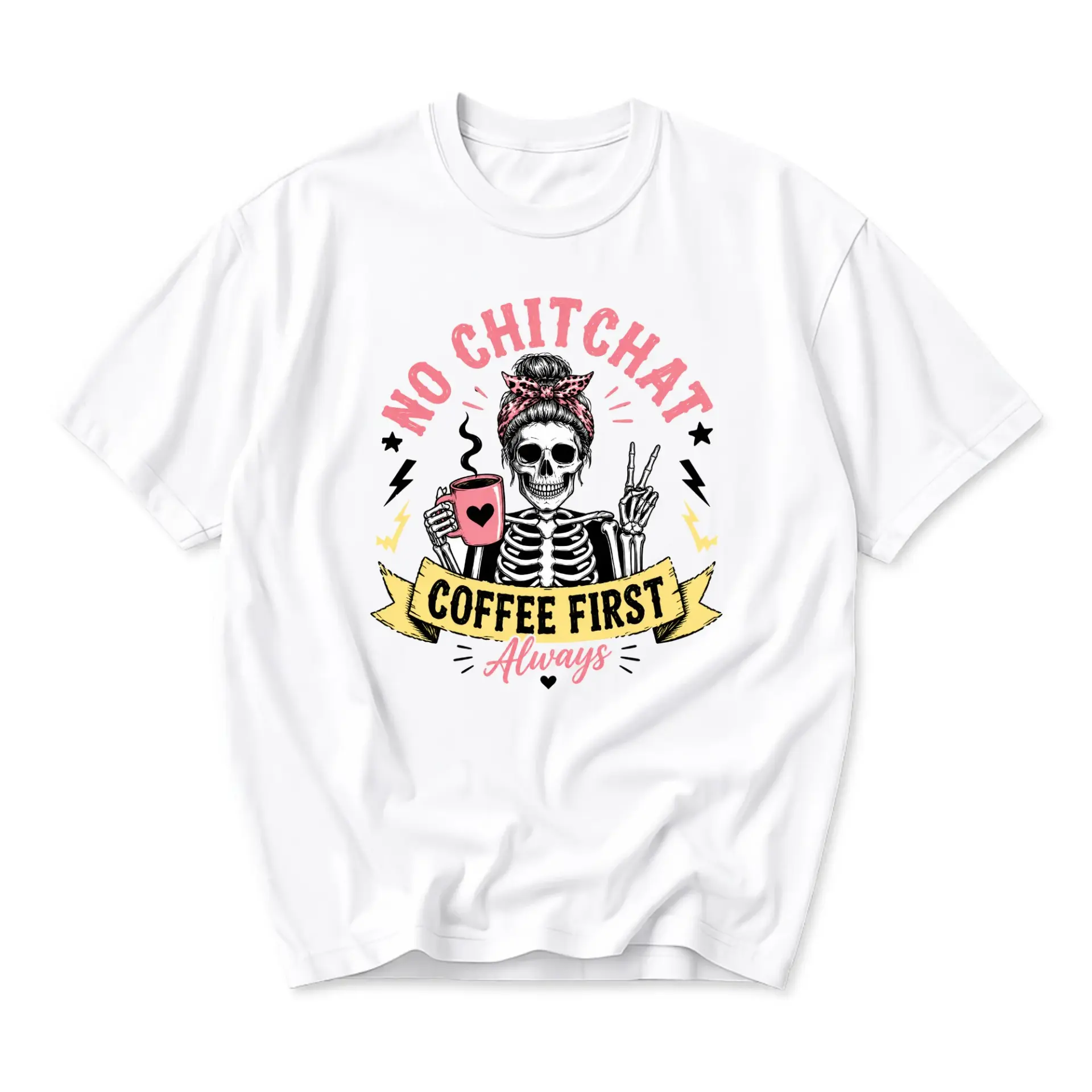 Funny Shirt No Chitchat Coffee First Always Graphic Tee for Men and Women Casual Cotton Blend Crew Neck Apparel White