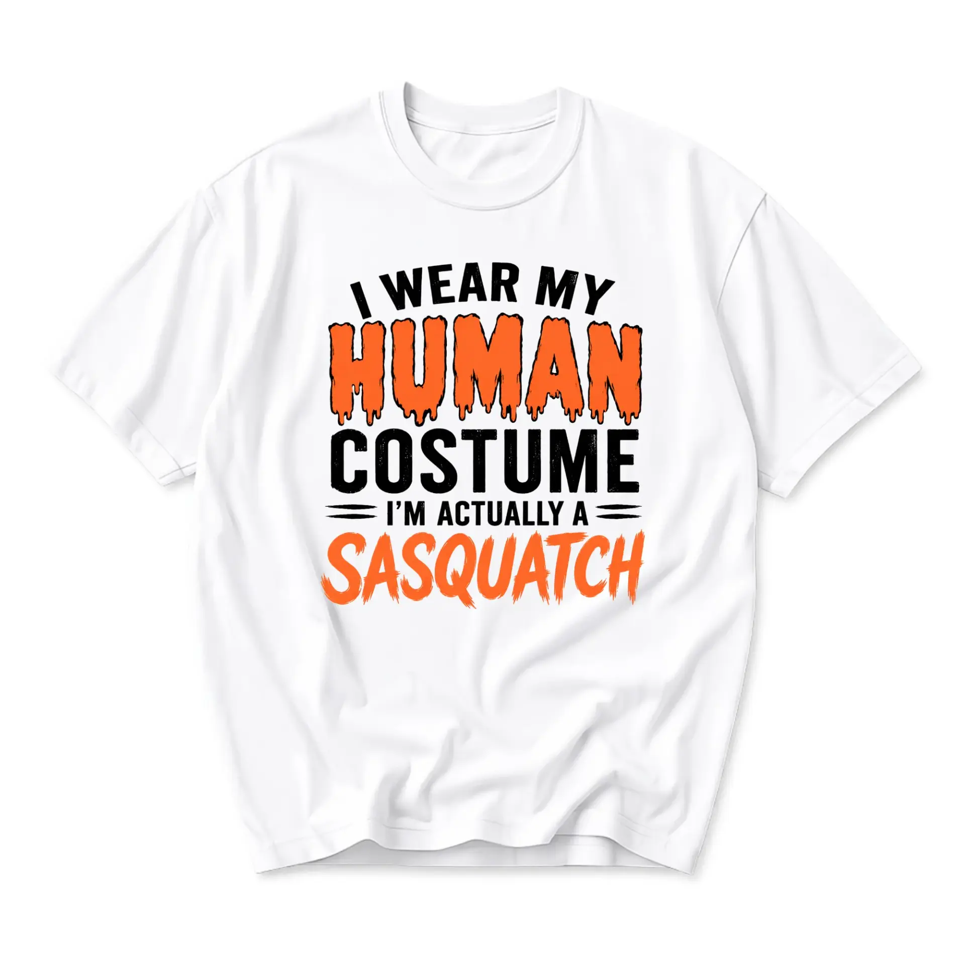 Funny Shirt I Wear My Human Costume I Am Actually a Sasquatch Graphic Tee Unisex Casual Apparel for Men and Women