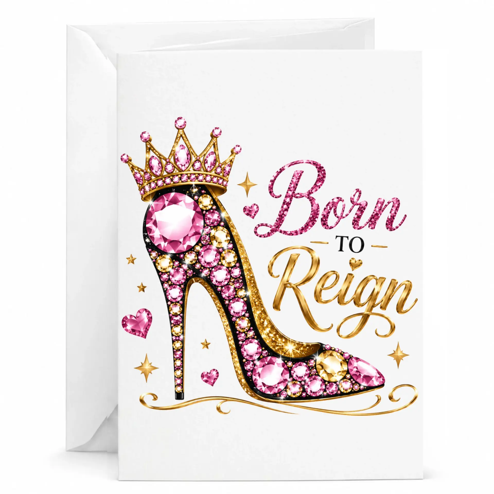 Greeting Card Born to Reign Jeweled High Heel Stiletto Design for Special Occasions and Celebration