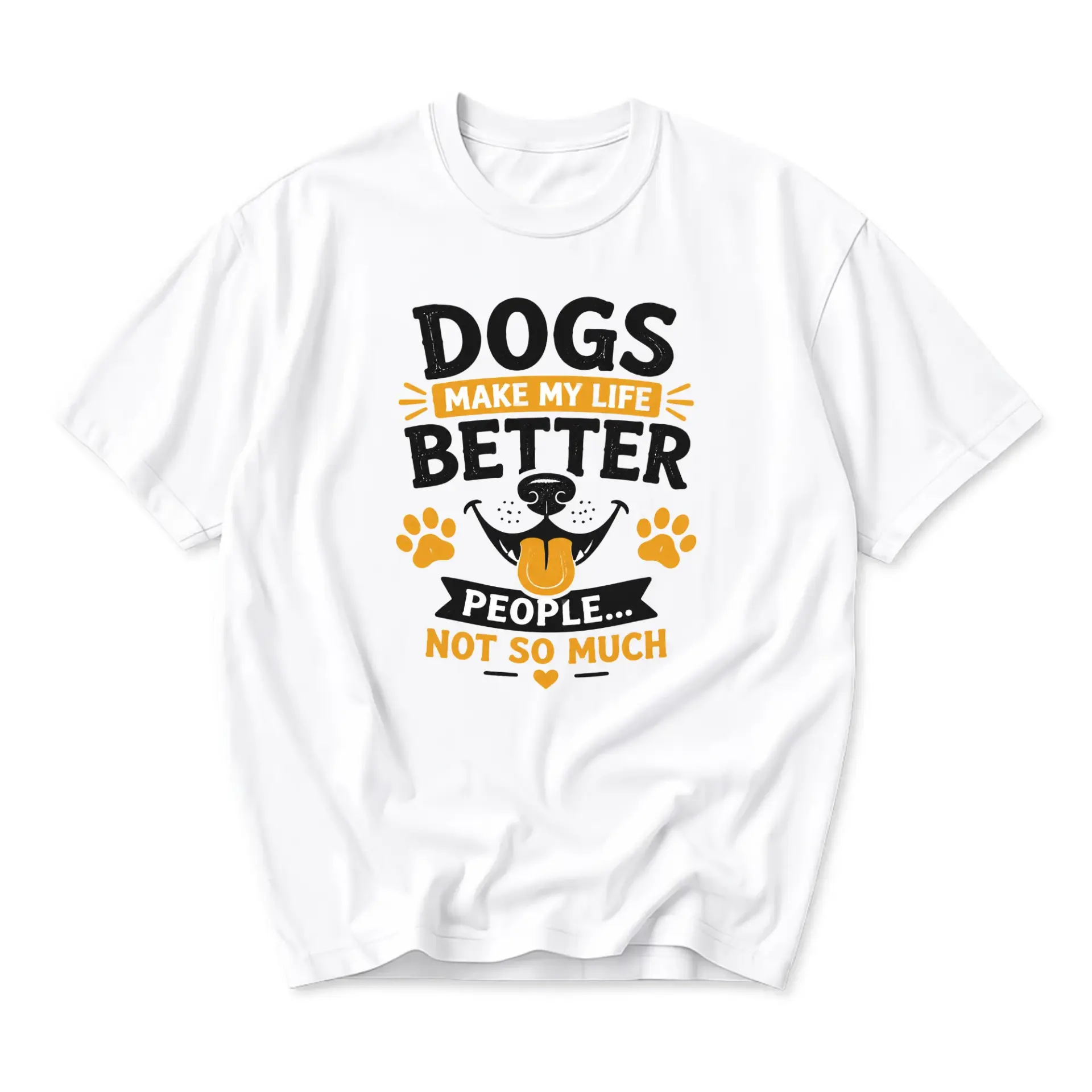 Graphic Tee Make My Life Better People Not so Much Funny Lover Unisex