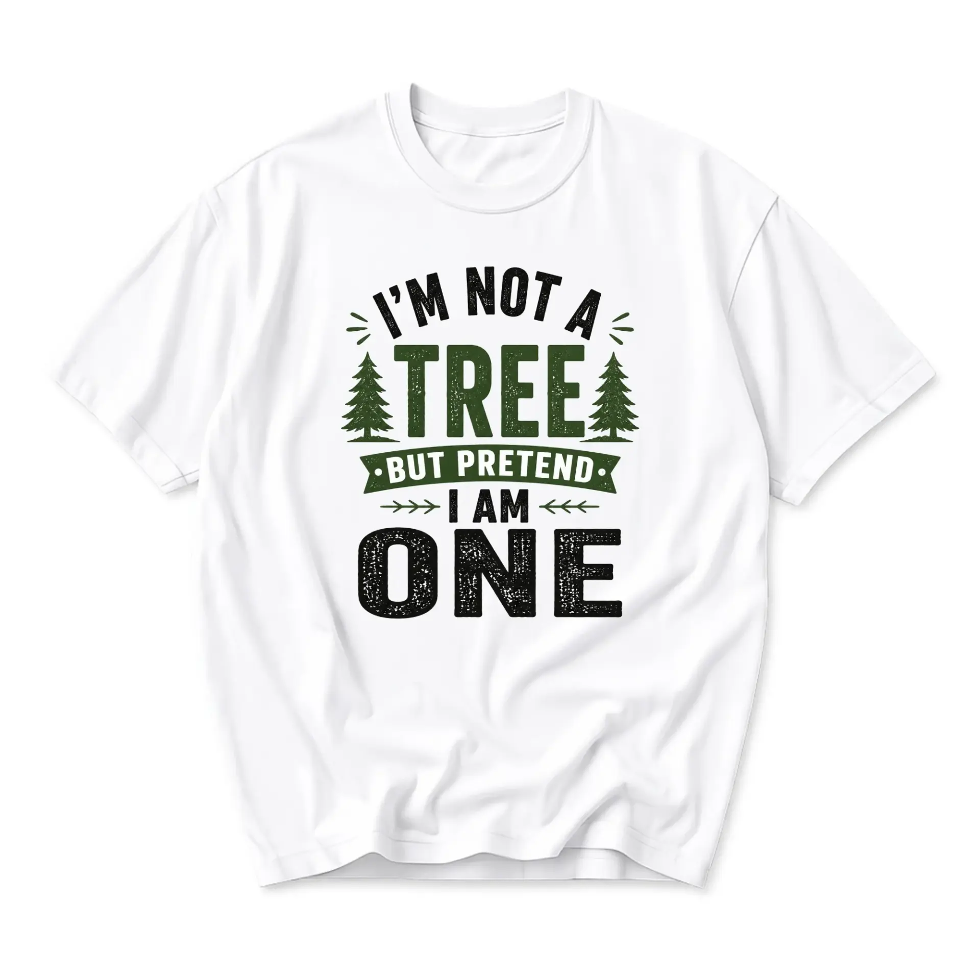 Funny Shirt I'm Not a Tree but Pretend I Am One Nature Graphic Tee Unisex Crew Neck Casual Cotton Blend Apparel