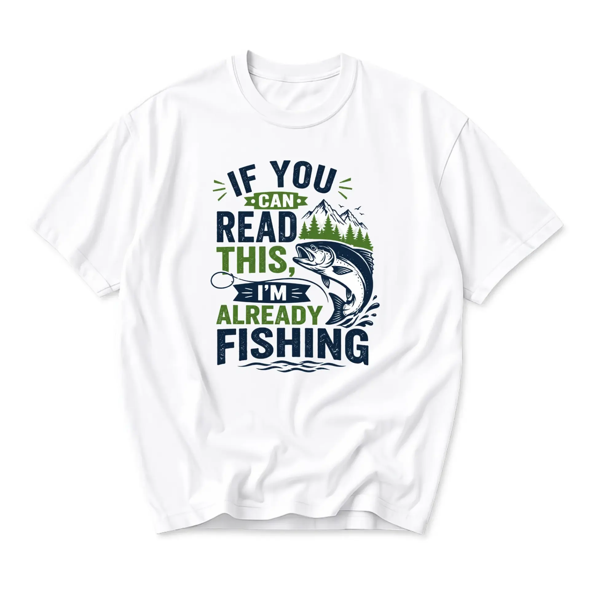 Funny Shirt If You Can Read This I Am Already Fishing Graphic Tee Unisex Short Sleeve Outdoor Sports Apparel White