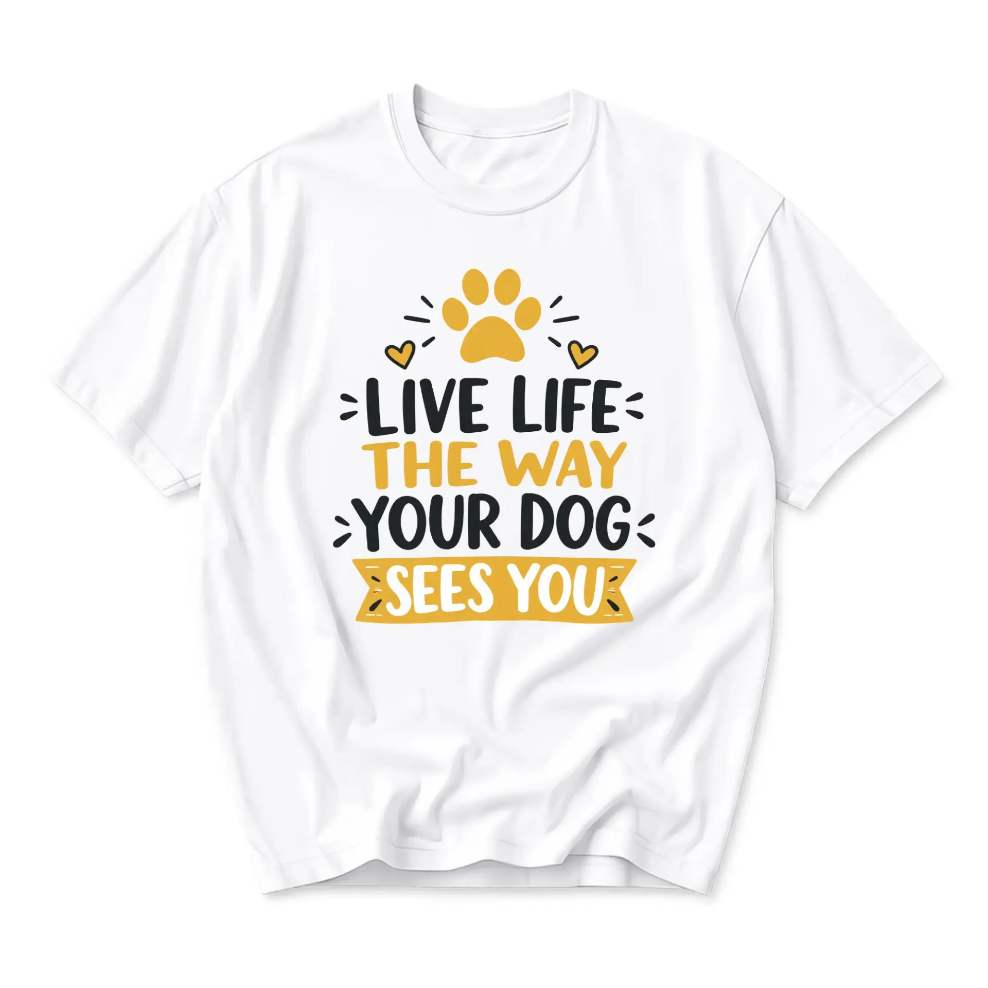 Graphic Tee Live Life the Way Your Dog Sees You Unisex Cotton Crew Neck