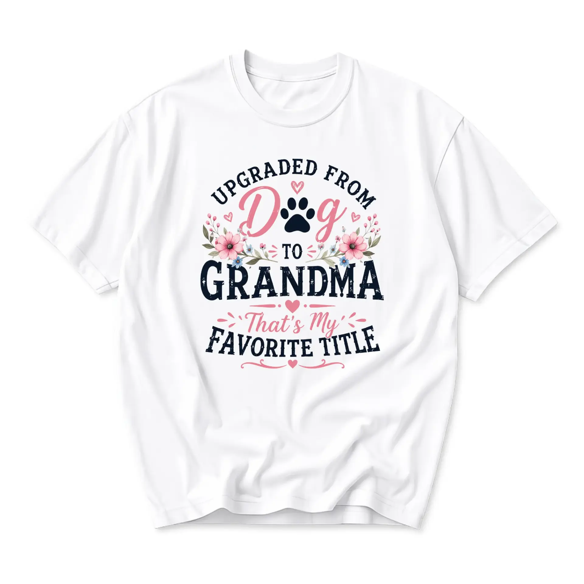 Graphic Tee Upgraded from Dog to Grandma That Is My Favorite Unisex Casual