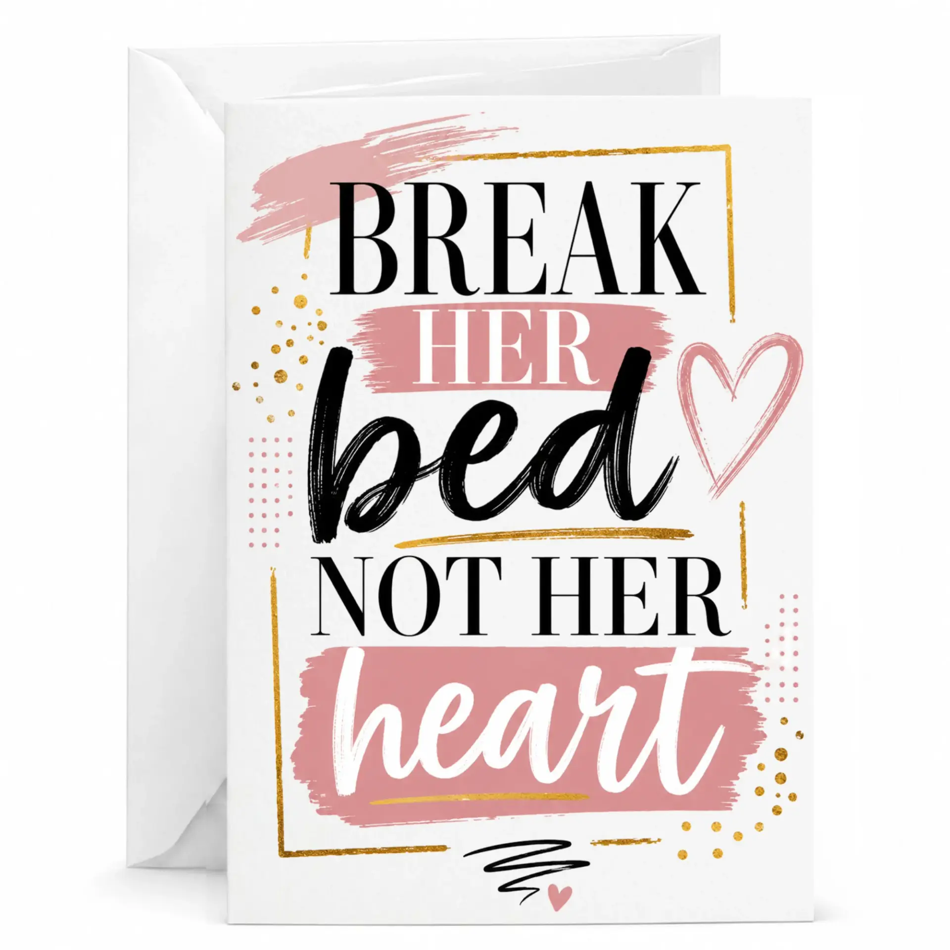 Funny Romantic Greeting Card Break Her Bed Not Heart Sarcastic Relationship Note for Anniversary or Birthday