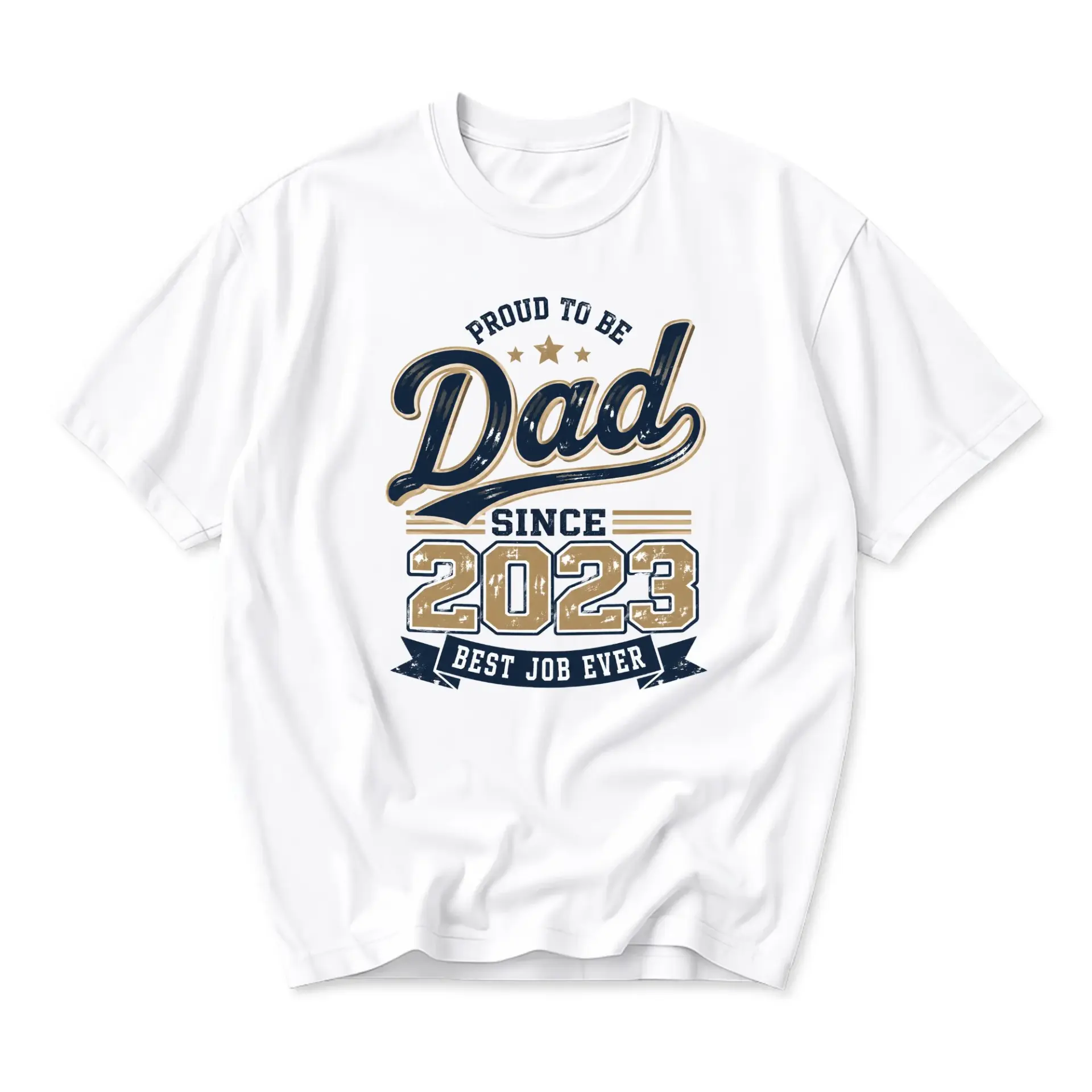Funny Shirt Proud to Be Dad Since 2023 Best Job Ever Graphic Printed Unisex Crew Neck Casual Everyday T-Shirt