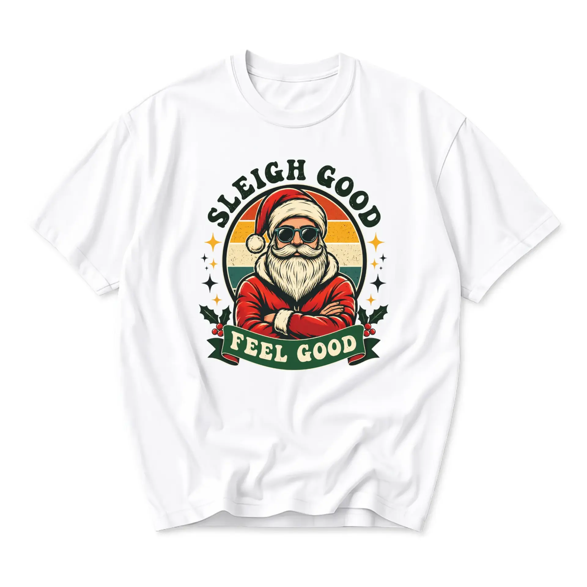 Funny Shirt Sleigh Good Feel Good Holiday Graphic Tee Featuring Cool Santa Claus Illustration Unisex Crew Neck Top
