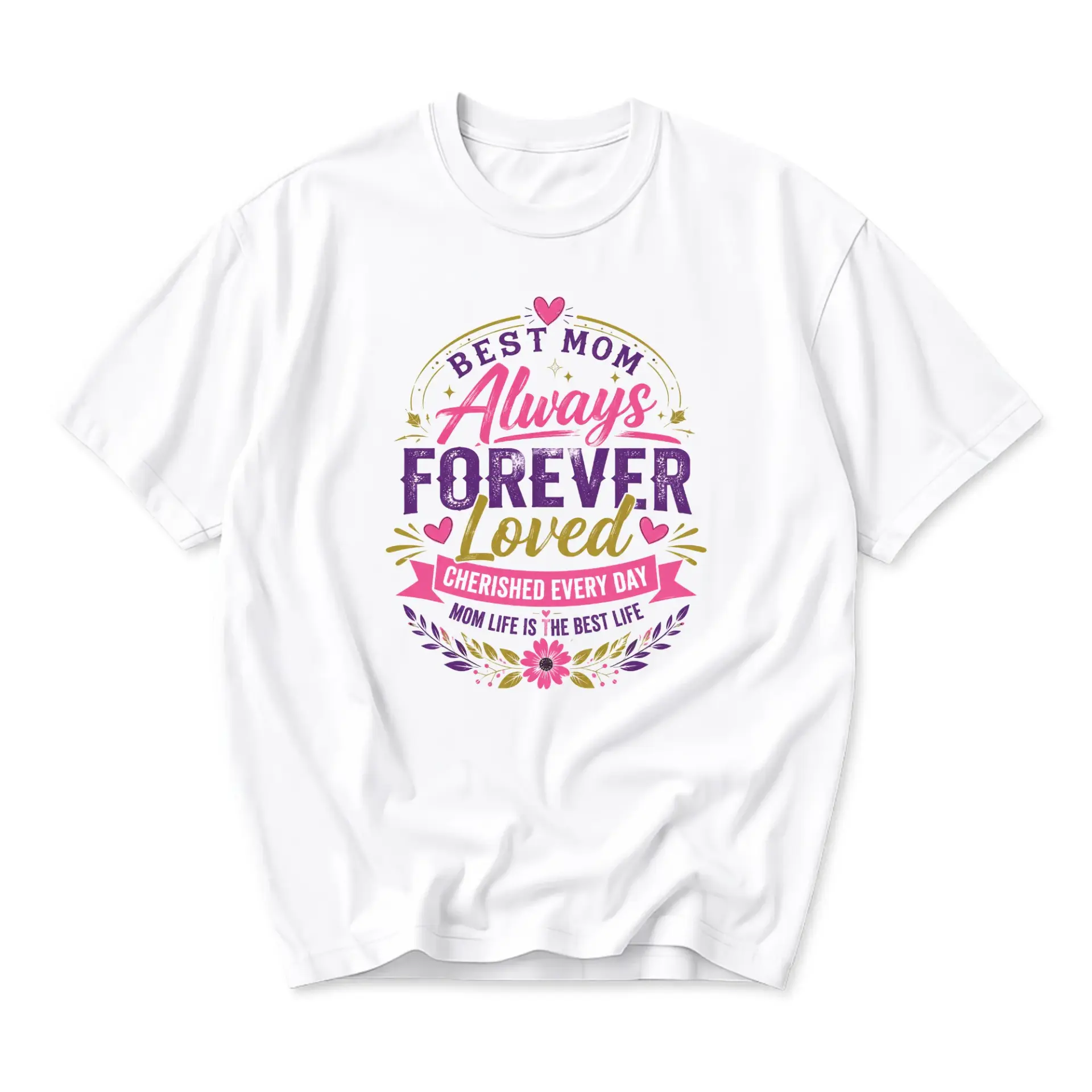 Graphic Tee Best Mom Always Forever Loved Print Unisex Casual Crew Neck T-Shirt Soft Breathable Cotton Everyday Wear