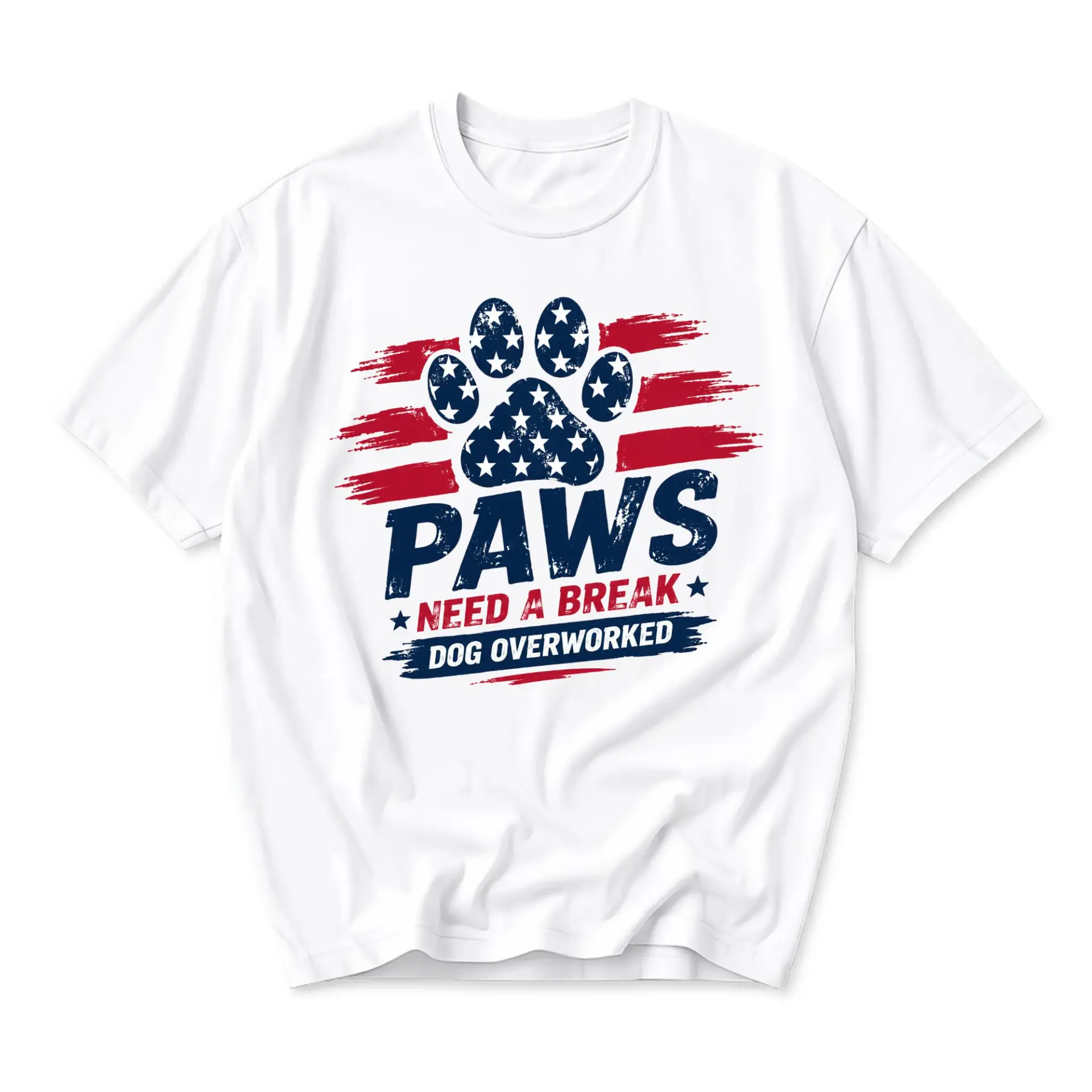 Graphic Tee Paws Need a Break Dog Overworked Patriotic Paw Print Unisex