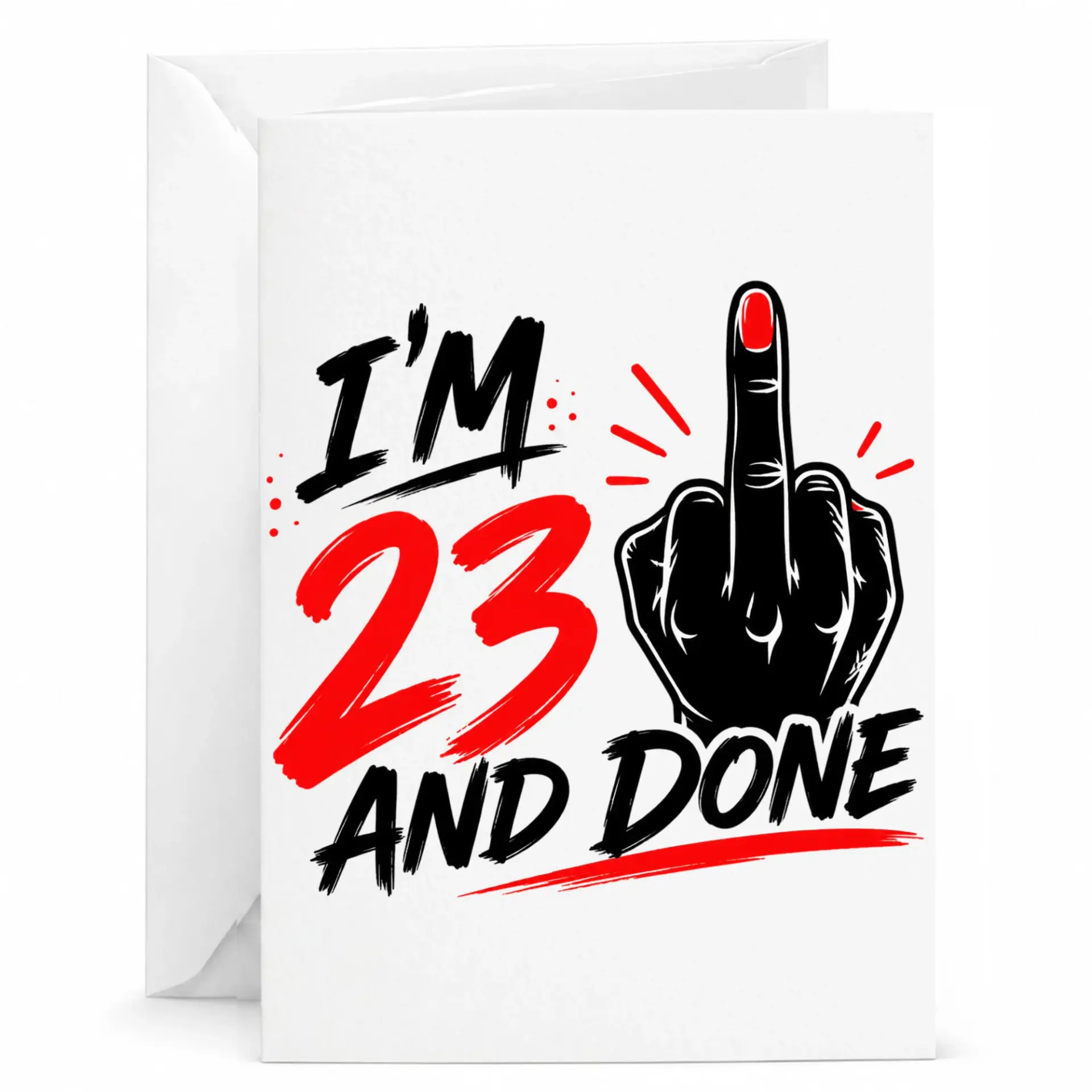 Funny Birthday Card 23 and Done Sarcastic Greeting Card for Twenty Third Birthday Celebration with Envelope