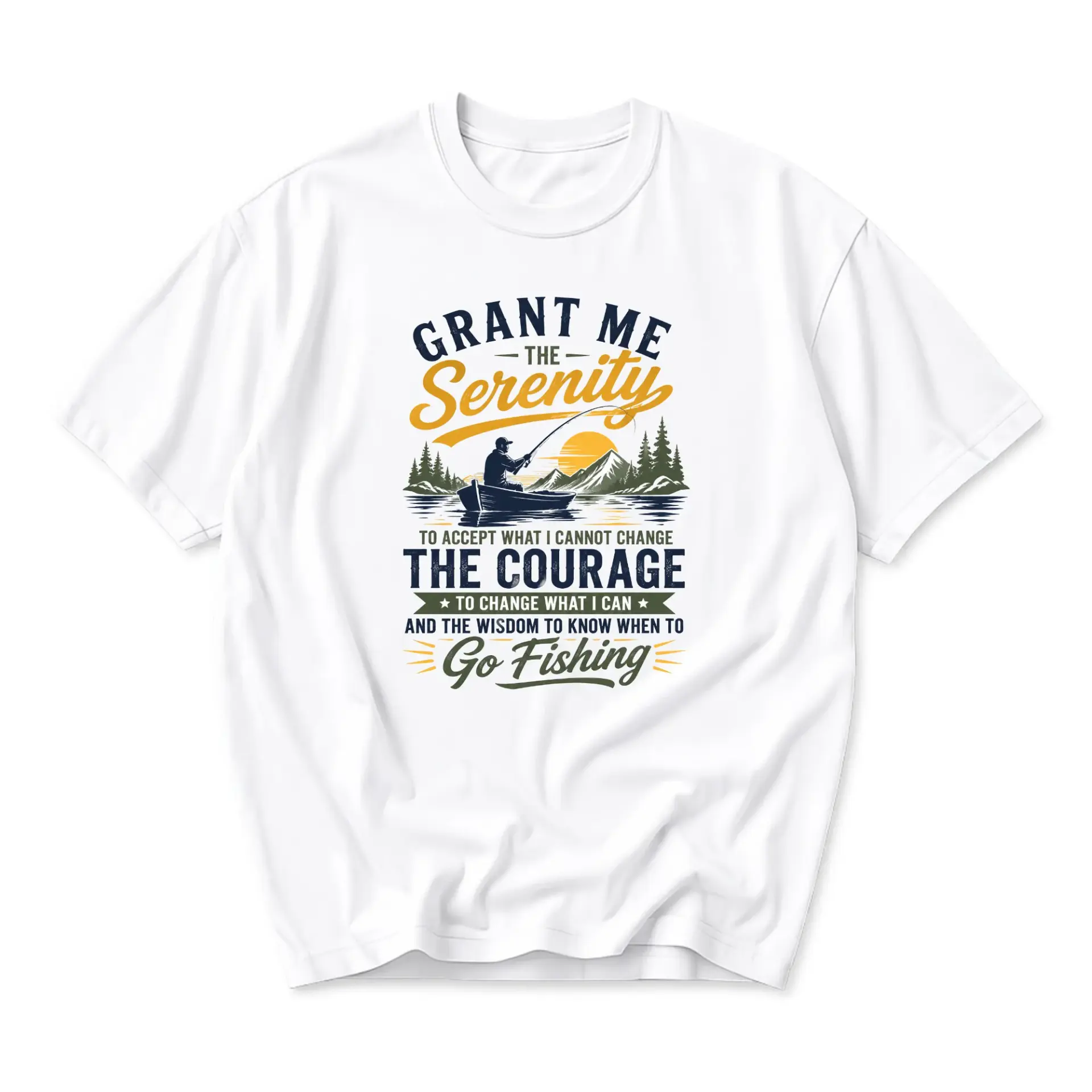 Graphic Tee Funny Fishing Serenity Quote T-Shirt for Outdoors Enthusiasts
