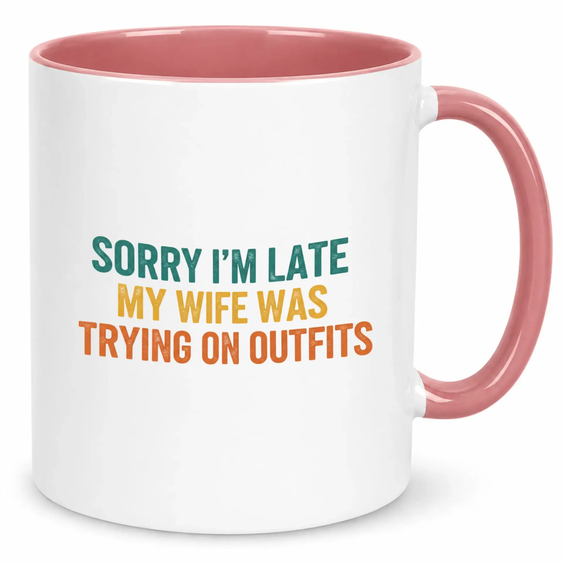 Funny Ceramic Coffee Mug with Humorous 'sorry I'm Late' Quote Two-Tone Pink Interior and Handle Dishwasher Safe Drinkware Gift