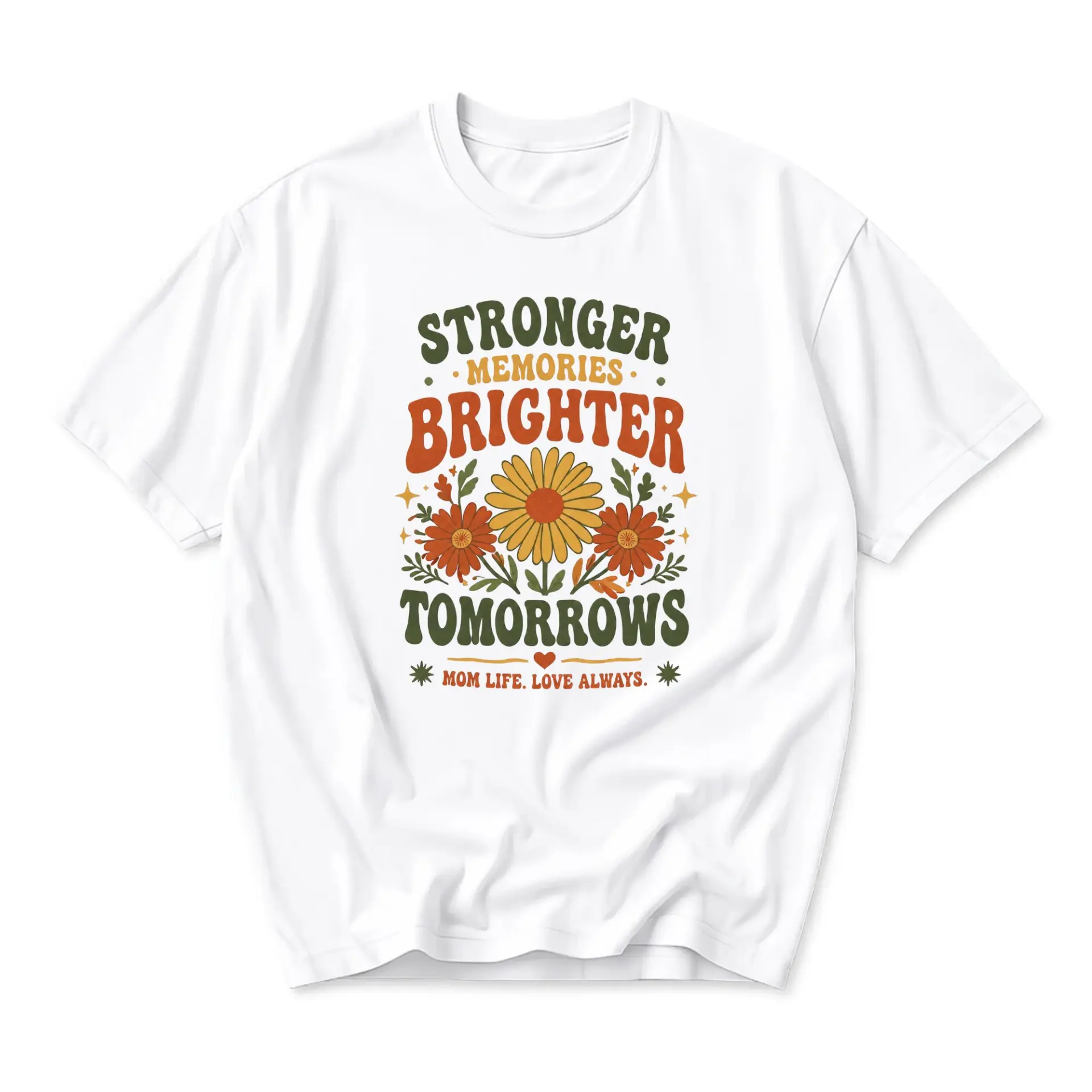Graphic Tee Stronger Memories Brighter Tomorrows Floral Art Unisex Cotton Crew Neck Casual Short Sleeve Shirt Top