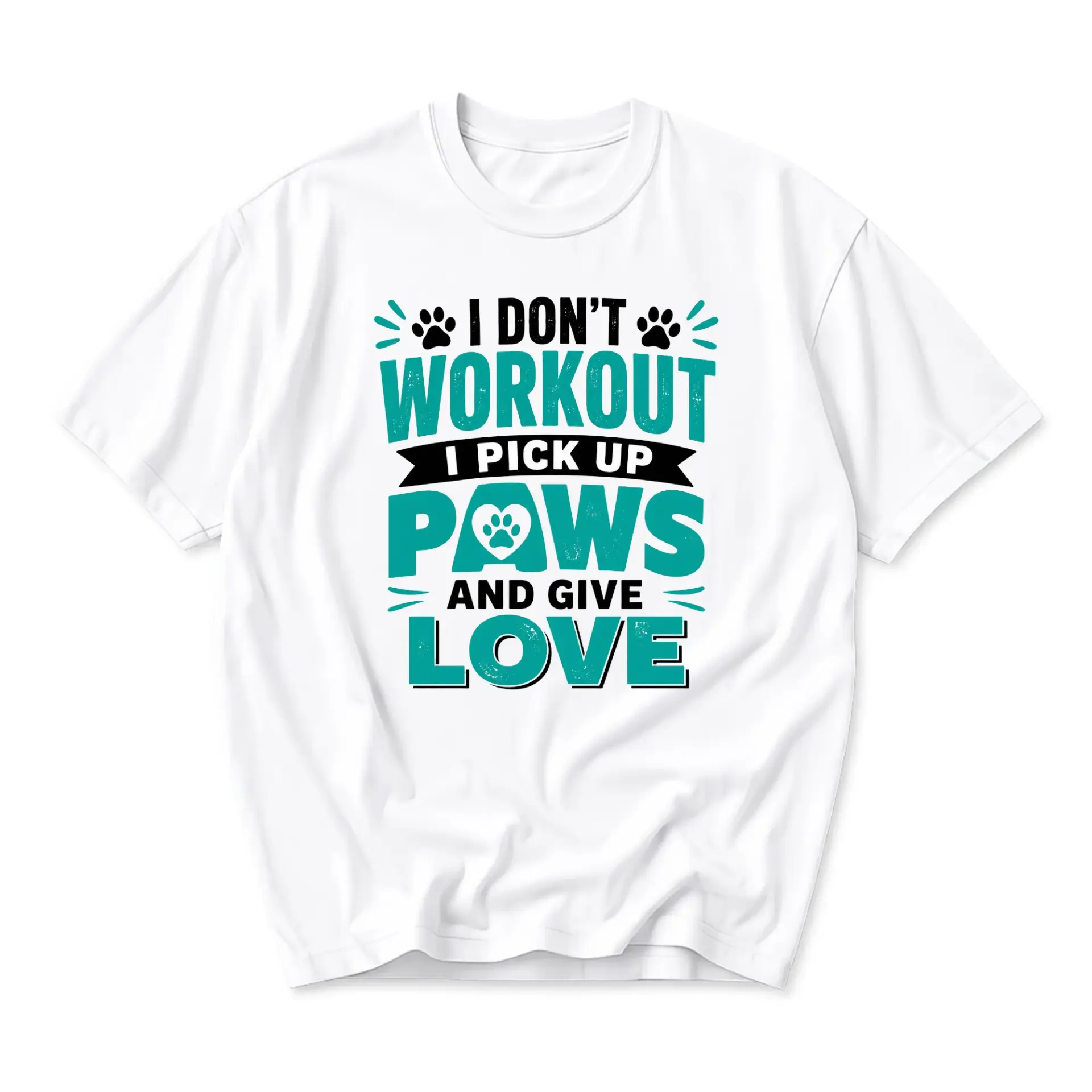 Funny Shirt I Don't Workout I Pick up Paws and Give Love Graphic Tee Unisex