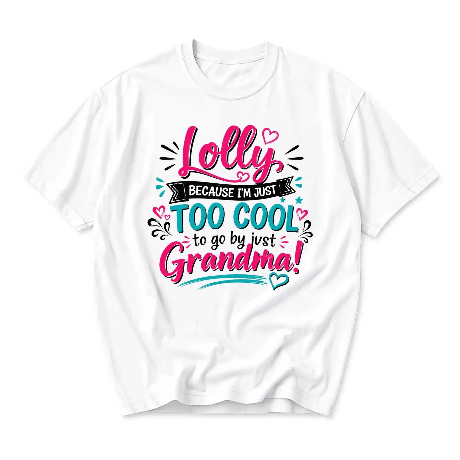 Funny Shirt Because I Am Just Too Cool to Go by Grandma Graphic Tee Unisex