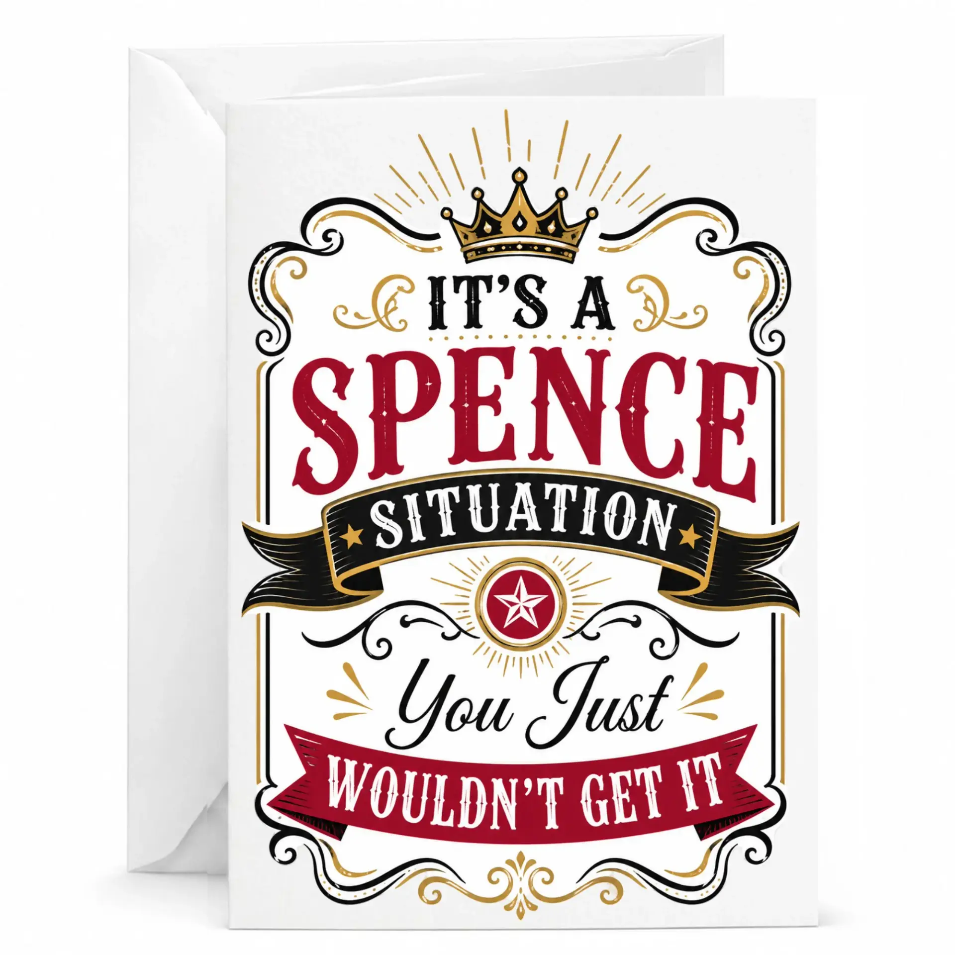 Funny Greeting Card It Is a Spence Situation You Just Wouldnt Personalized Name Note for
