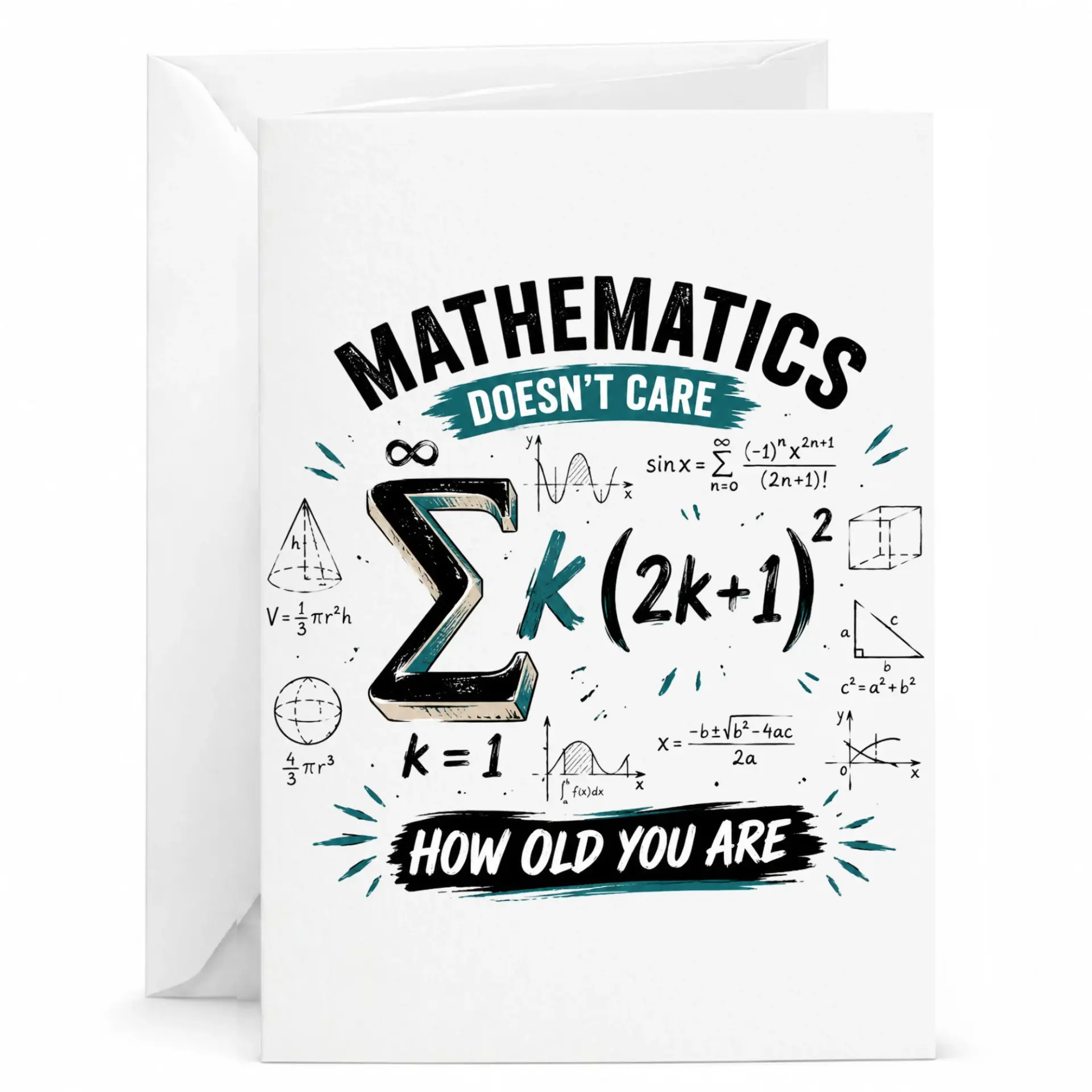 Funny Birthday Card Mathematics Doesn't Care How Old You Are Science Humor Greeting Card for Math Lovers