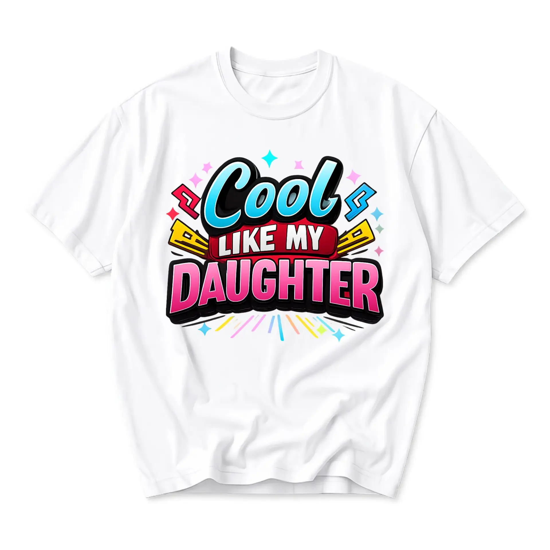 Funny Shirt Cool Like My Daughter Graphic Tee Unisex Casual Apparel Premium