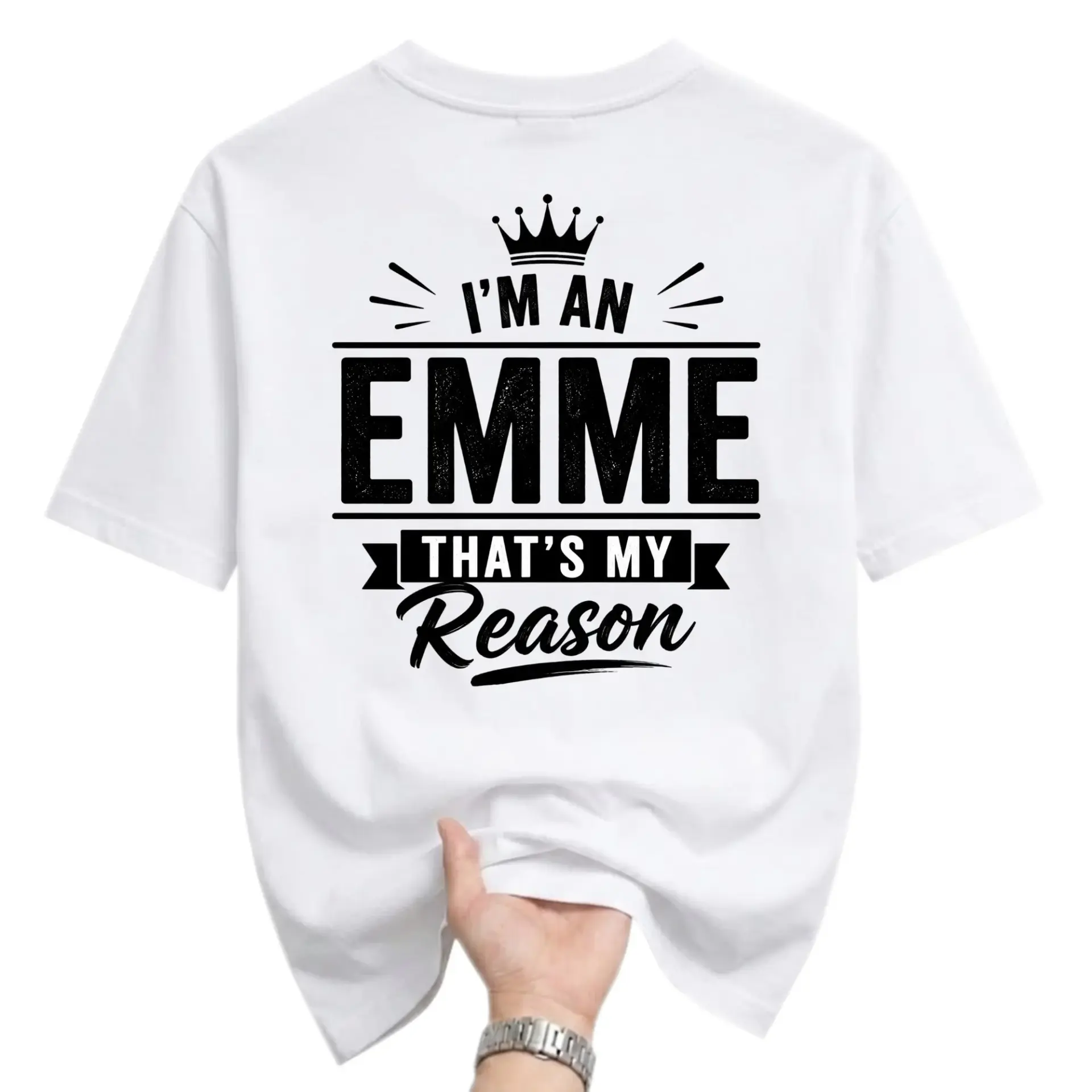 Funny Shirt I Am an Emme That Is My Reason Graphic Tee for Personalized Name Pride Stylish Casual Unisex Crew Neck Top